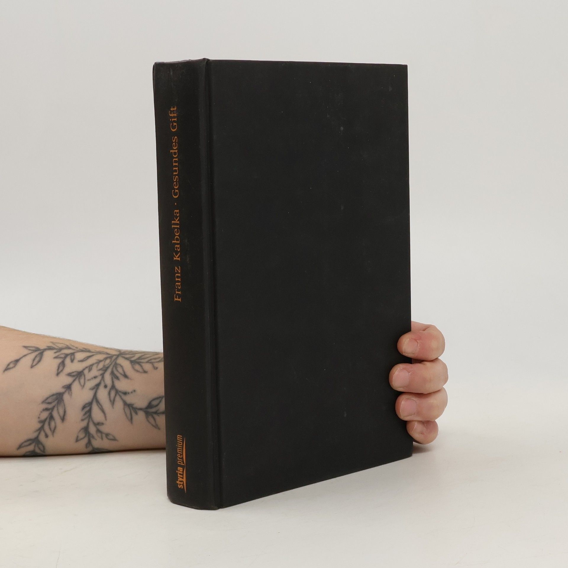 Franz Kabelka Gesundes Gift