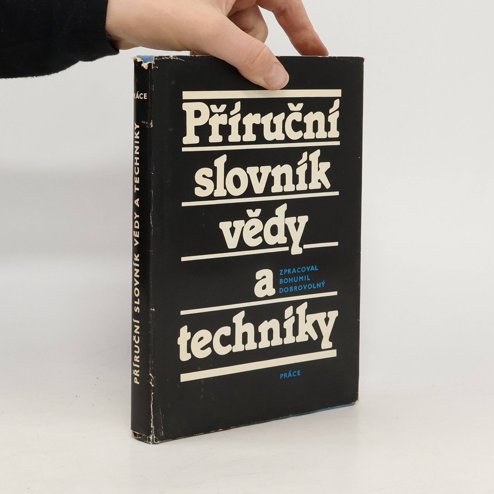 Bohumil Dobrovolný Příruční slovník vědy a techniky