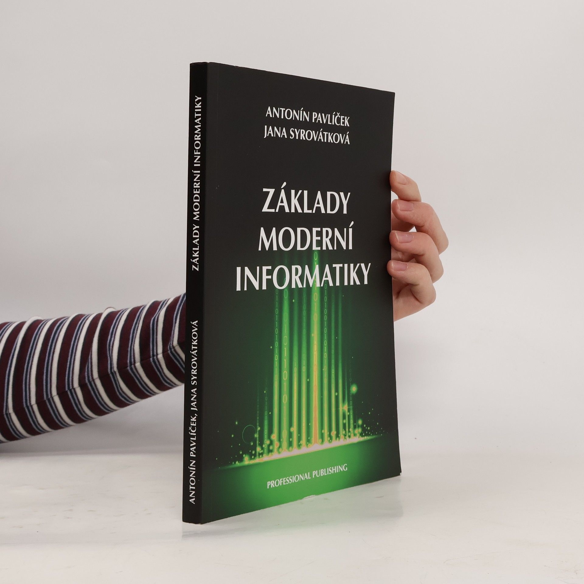 Antonín Pavlíček Základy moderní informatiky