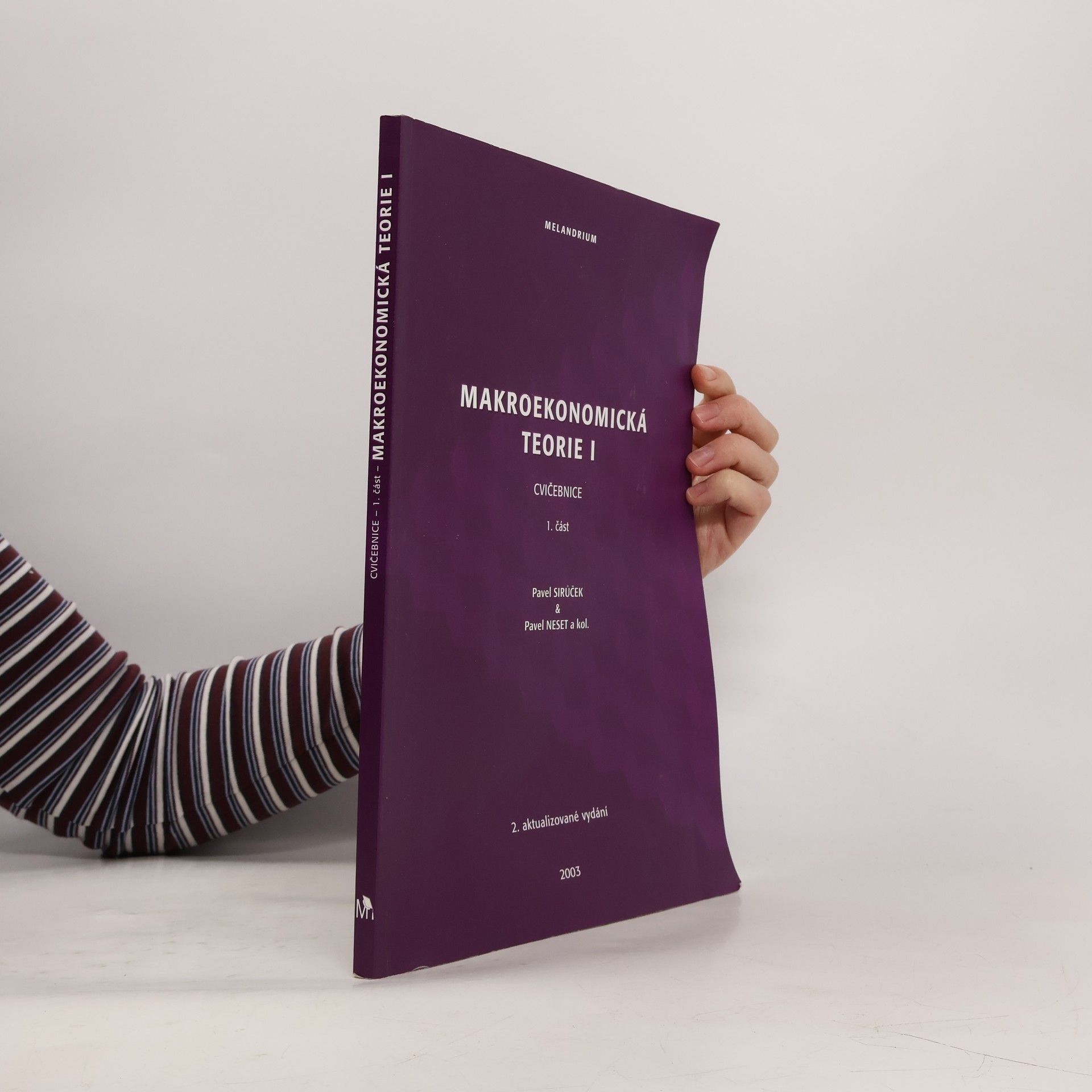 Pavel Sirůček Makroekonomická teorie I. Cvičebnice 1. část