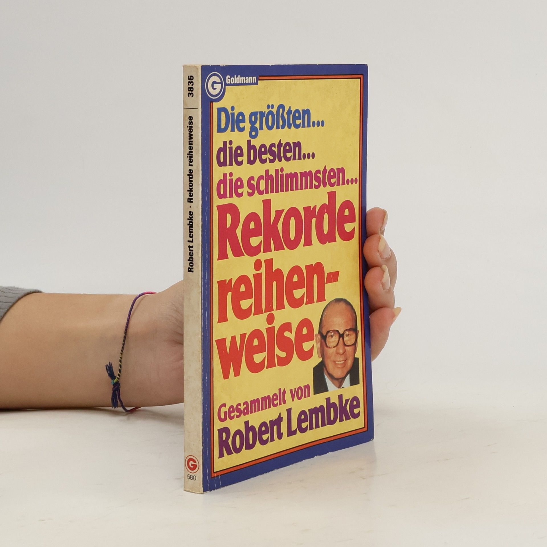 Robert E. Lembke Die grössten, die besten, die schlimmsten Rekorde reihenweise