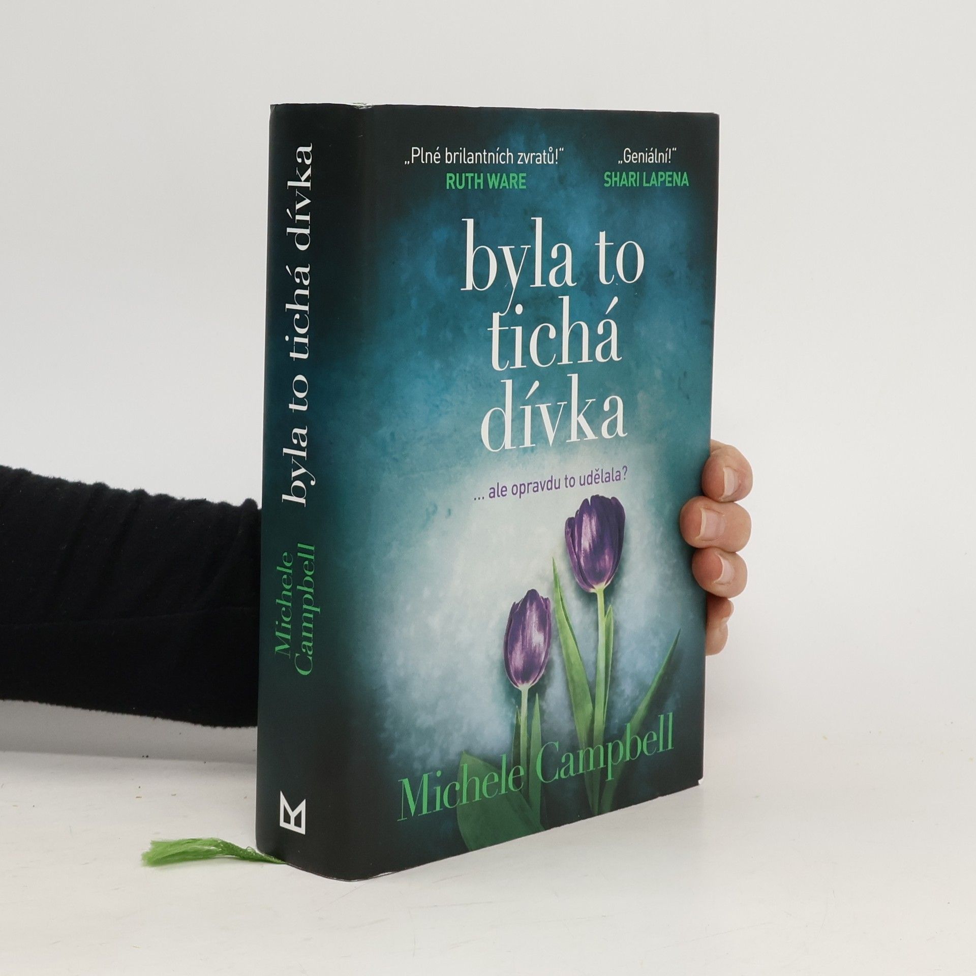 Michele Campbell Byla to tichá dívka