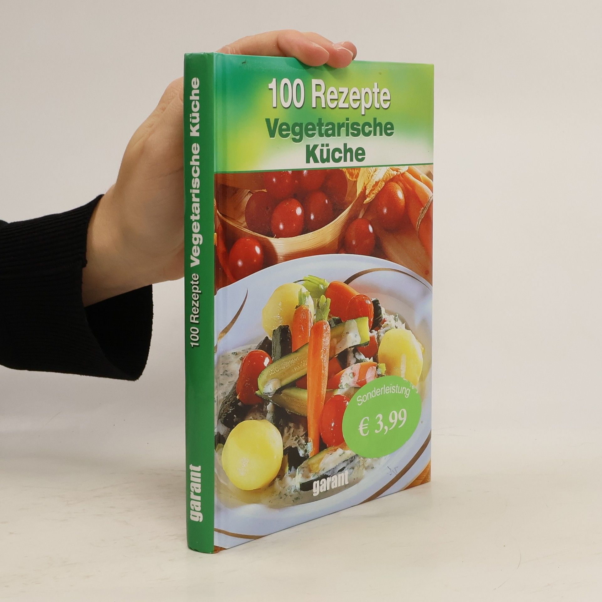 Autorenkollektiv 100 Rezepte vegetarische Küche