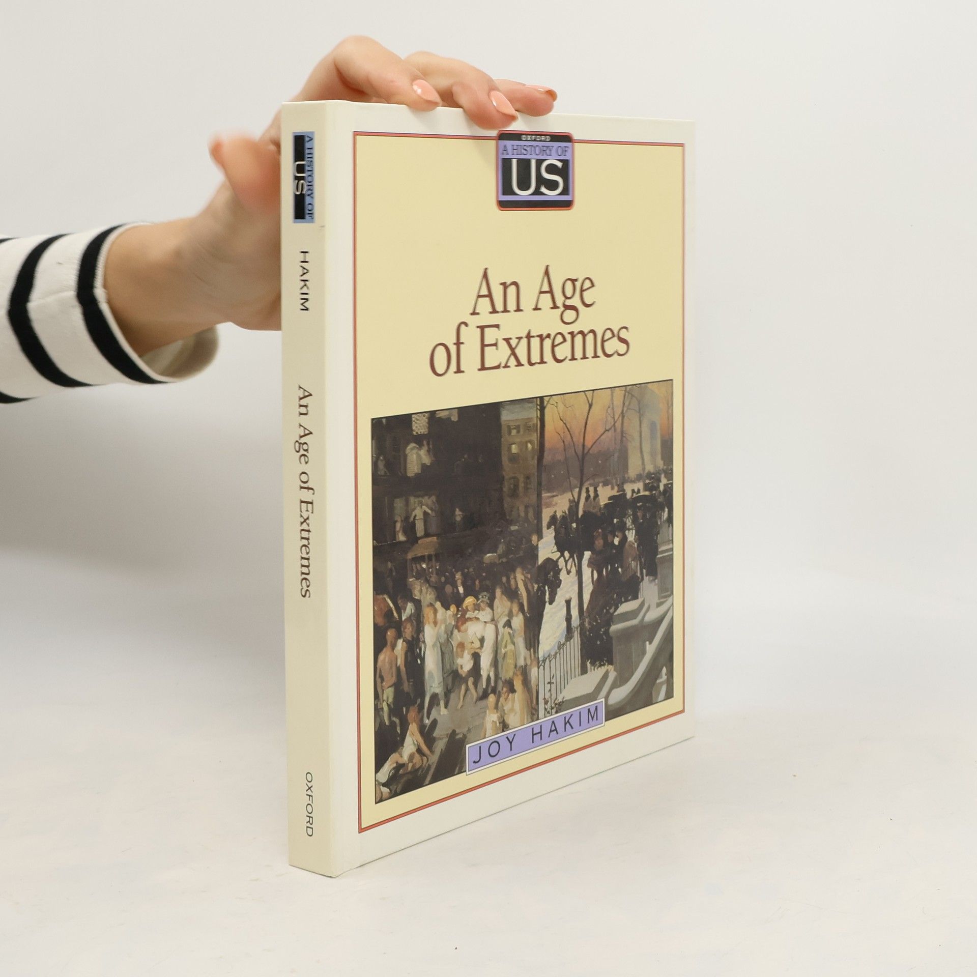 Joy Hakim A History of US - 8: An Age of Extremes