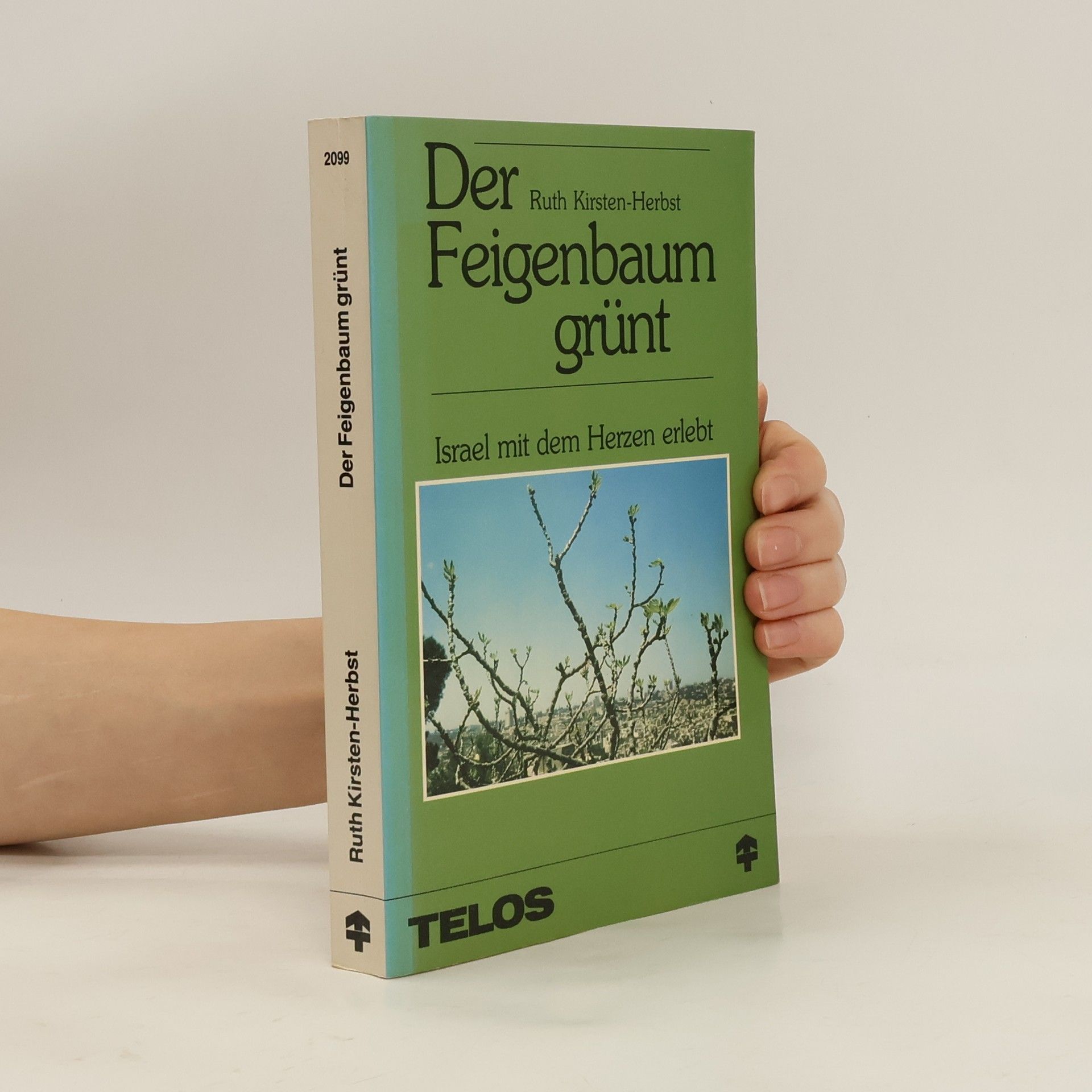 Ruth Kirsten-Herbst Der Feigenbaum grünt