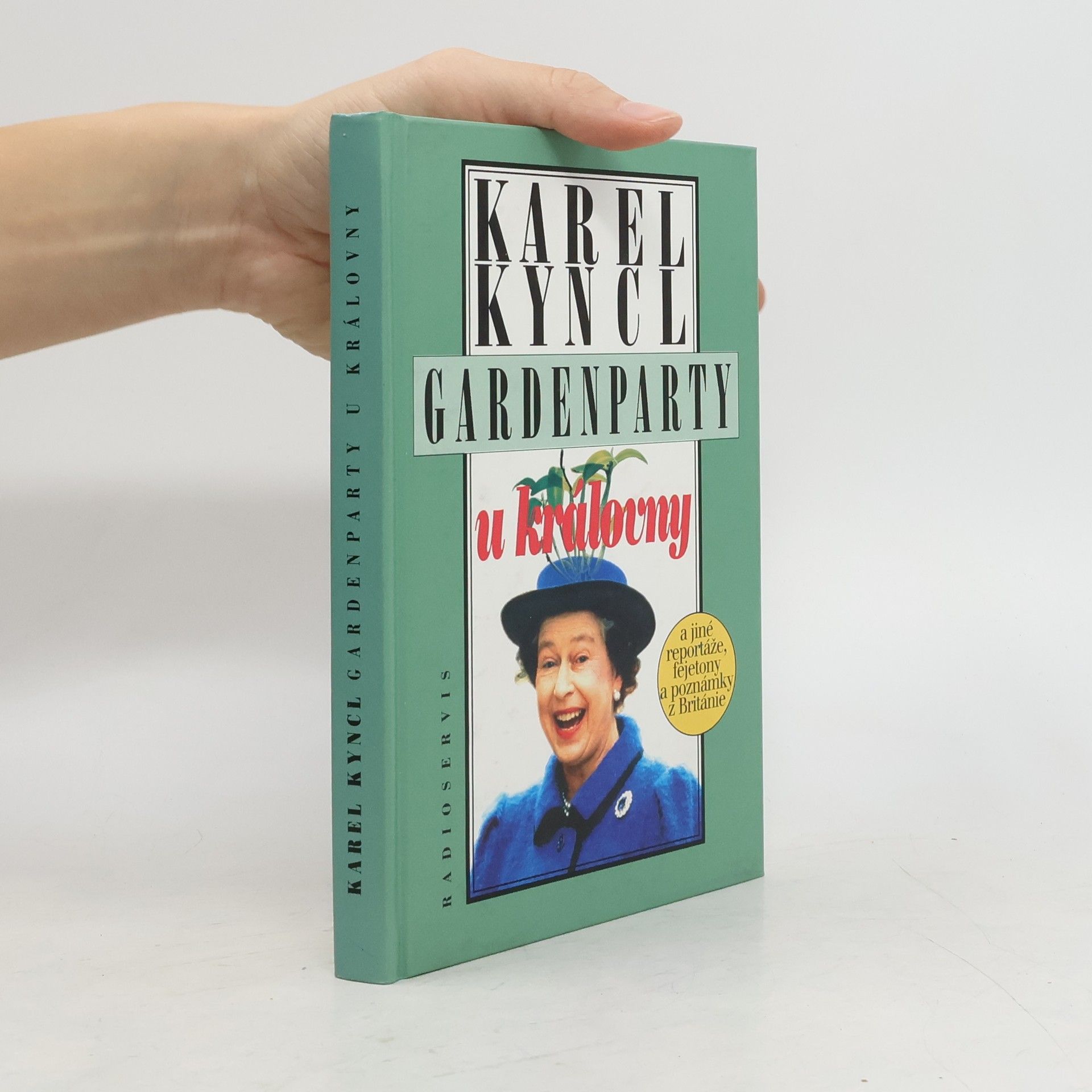 Gardenparty u královny : a jiné reportáže, fejetony a poznámky z Británie
