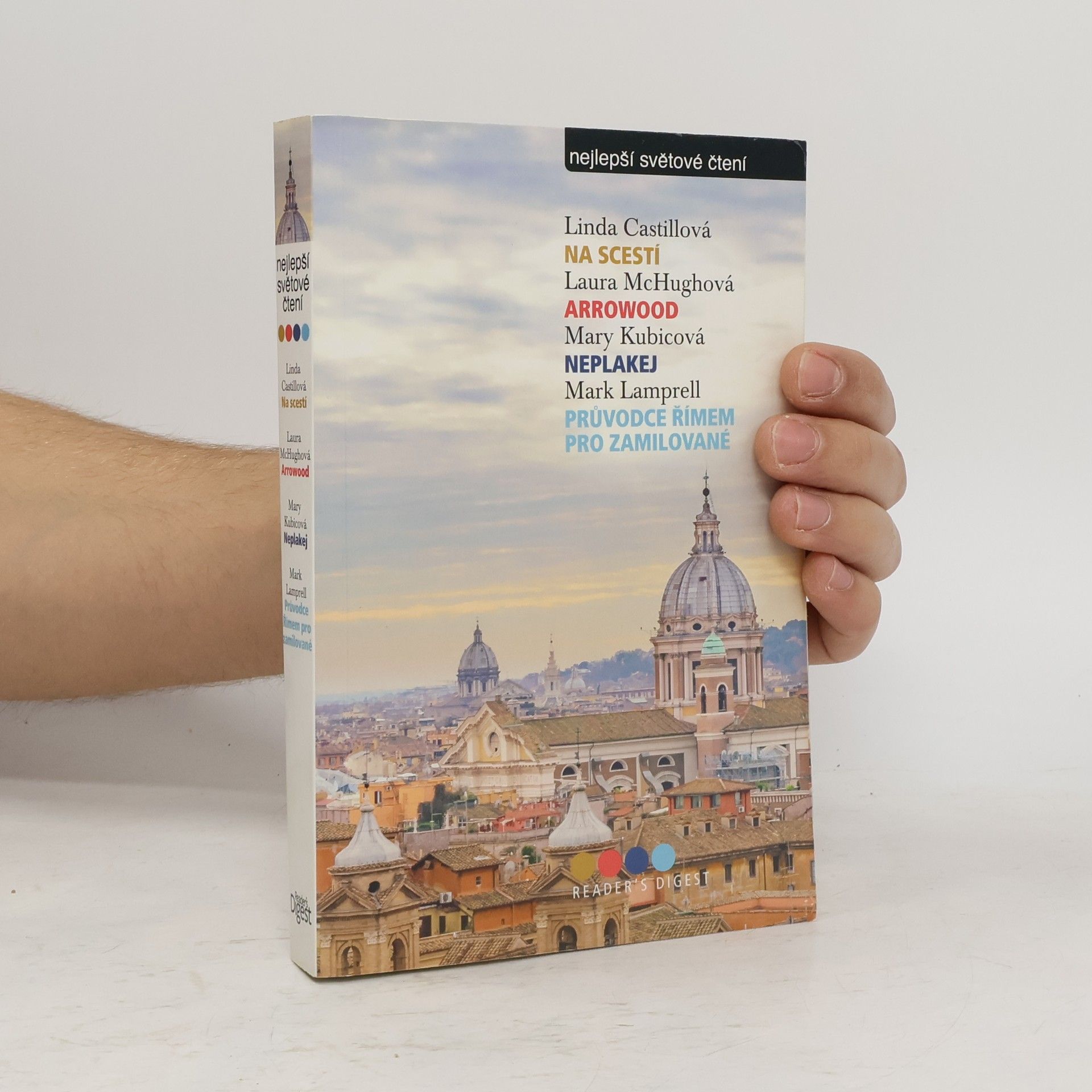 Na scestí, Arrowood, Neplakej, Průvodce Římem pro zamilované