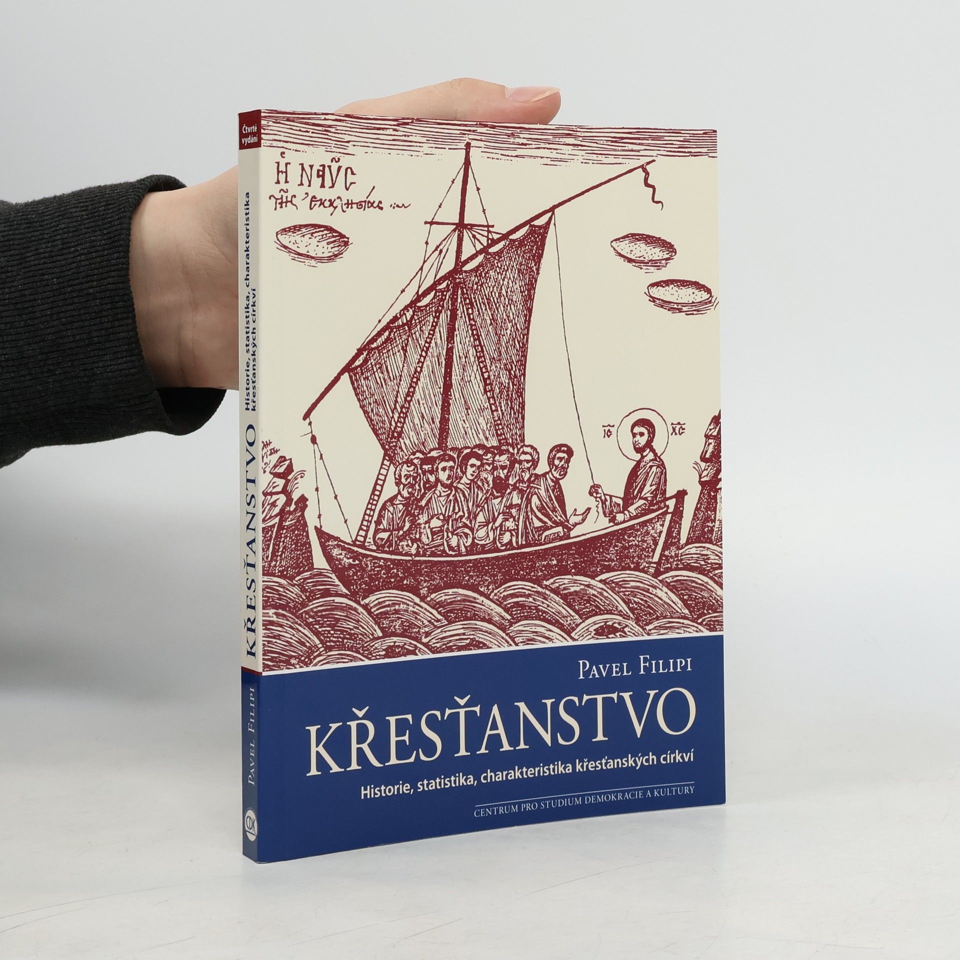 Kolektiv autorů Křesťanstvo. Historie, statistika, charakteristika křesťanských církví