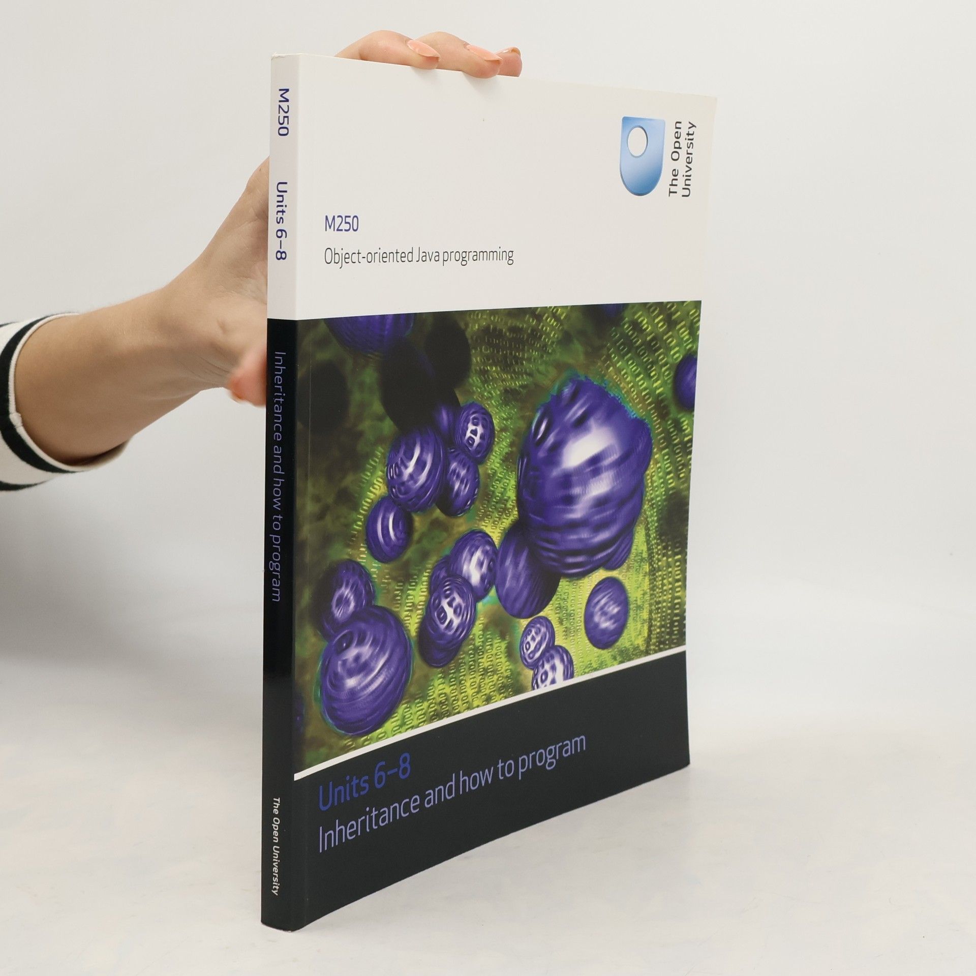 Collectif d'auteurs M250. Object-oriented Java programming