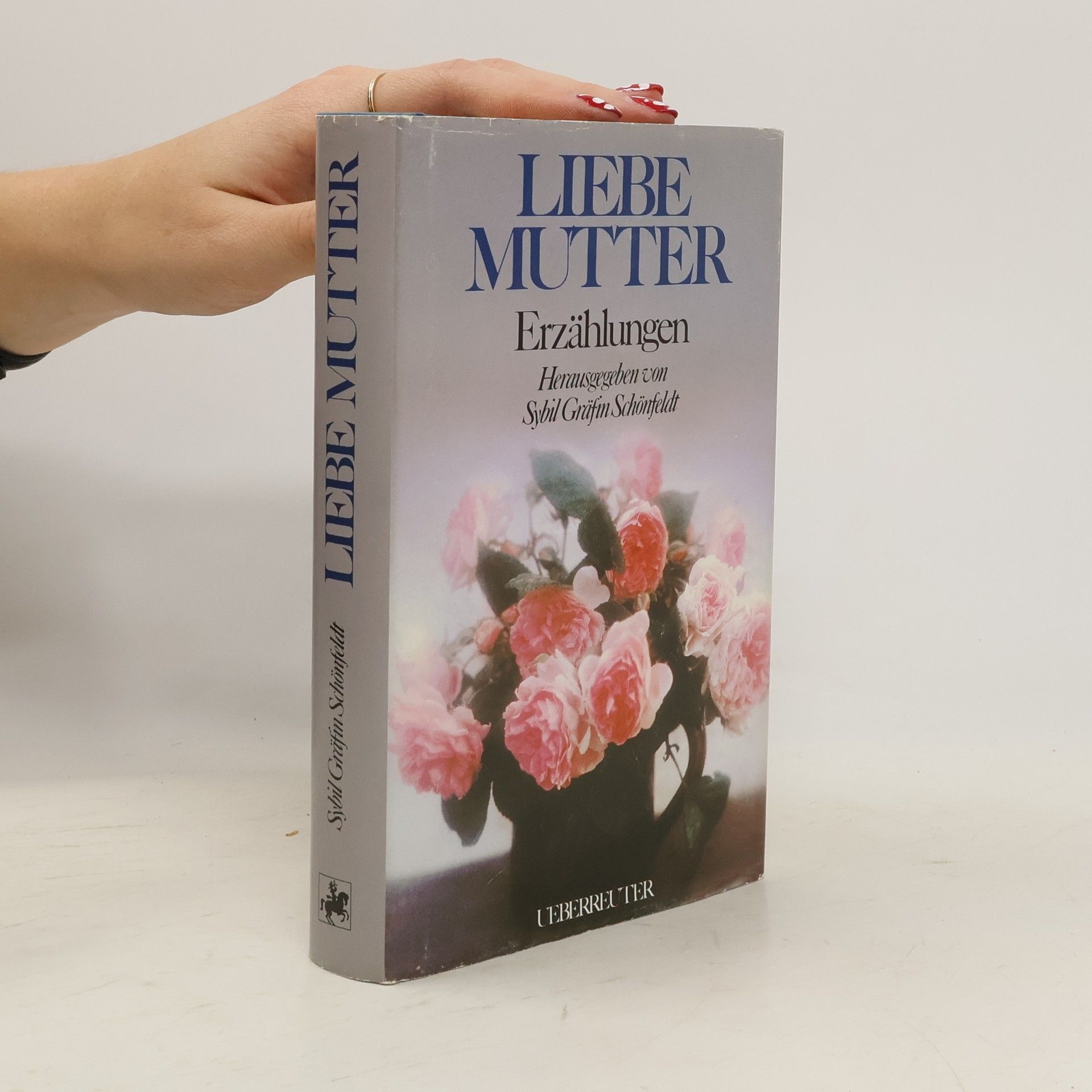 Sybil Schönfeldt Liebe Mutter