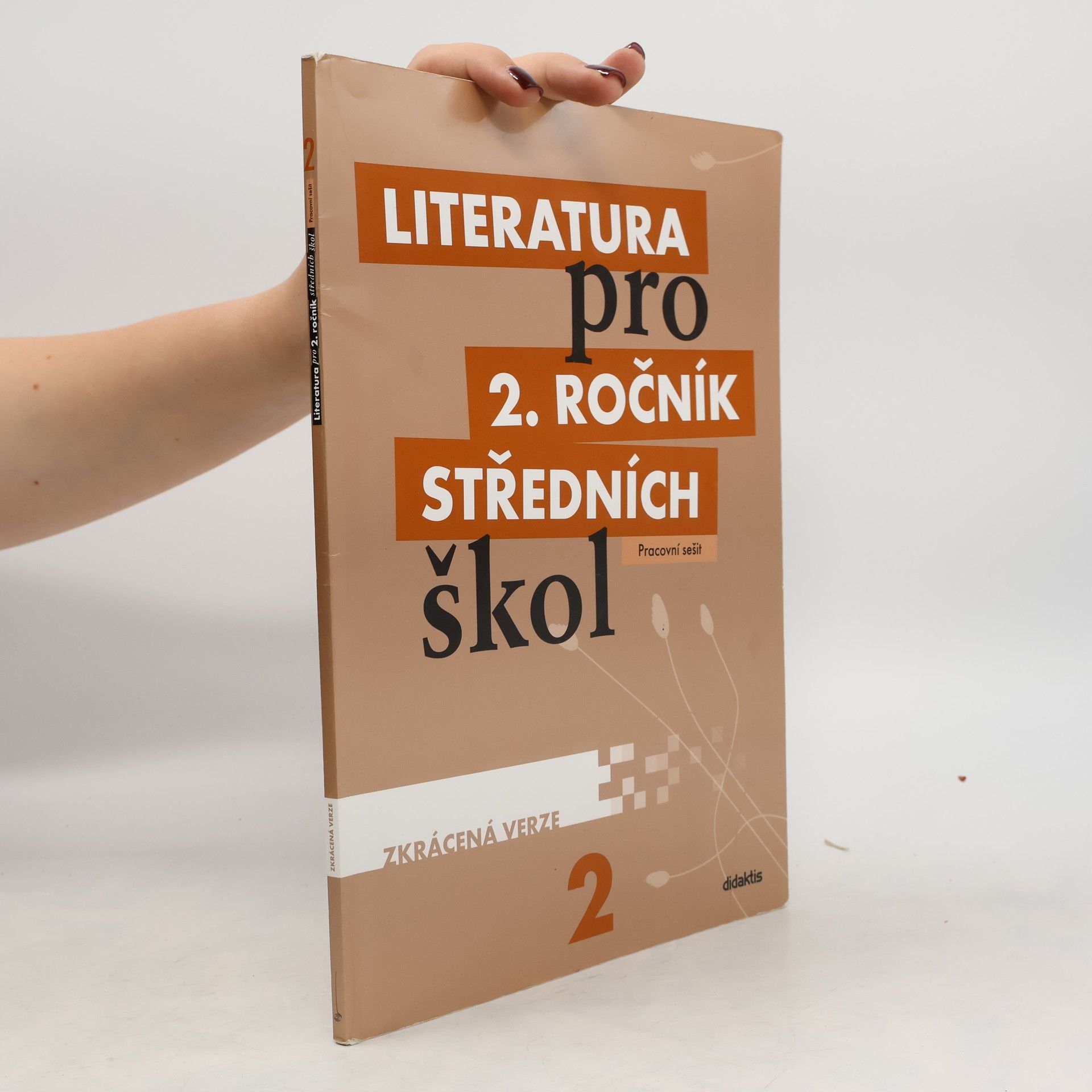 Kolektiv autorů Literatura pro 2. ročník středních škol : zkrácená verze. Pracovní sešit