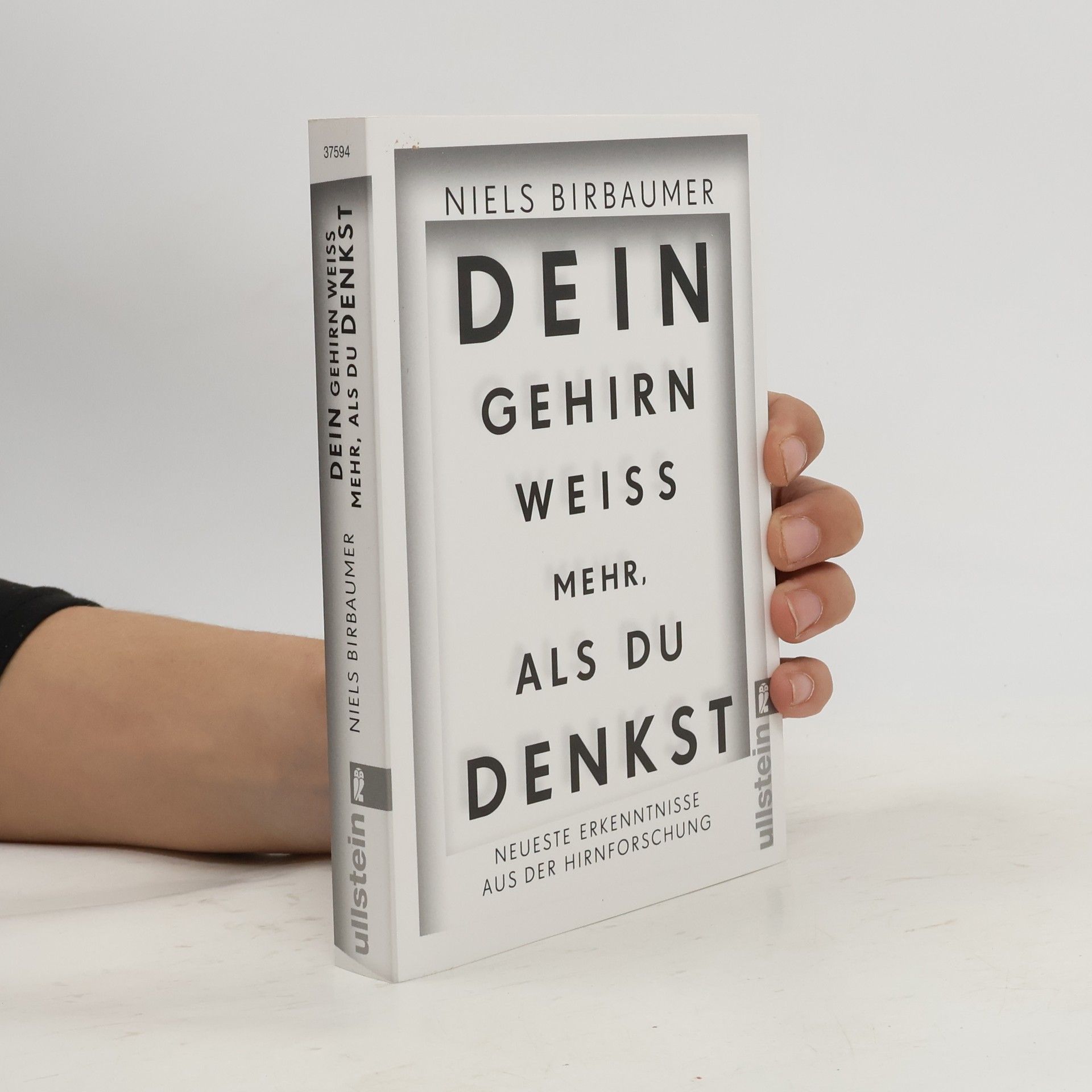 Niels Birbaumer Dein Gehirn weiß mehr, als du denkst