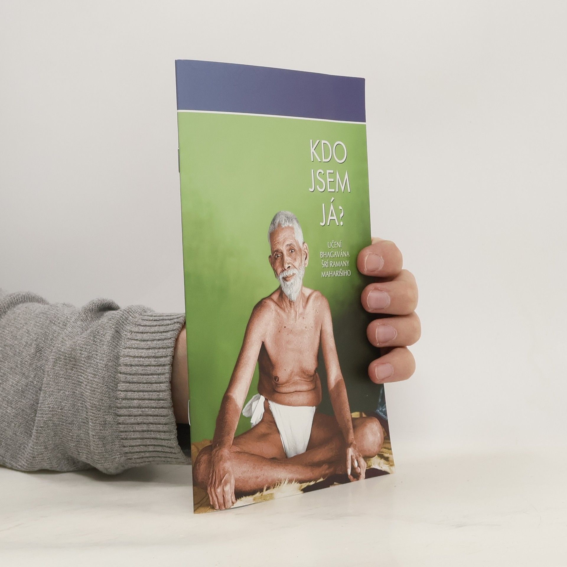 Ramana Maharshi Kdo jsem já?