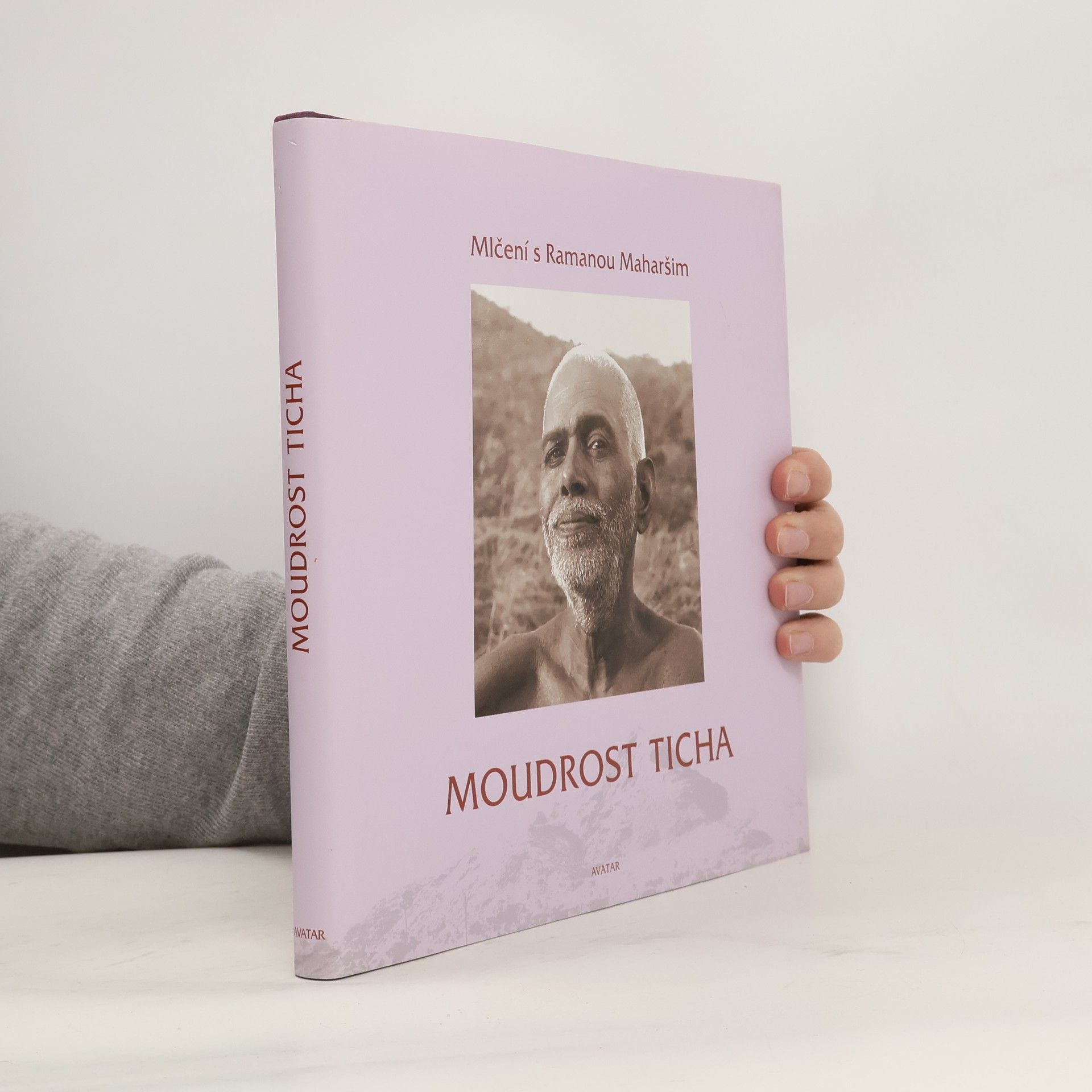 Rudolf Skarnitzl Moudrost ticha. Mlčení s Ramanou Maharšim