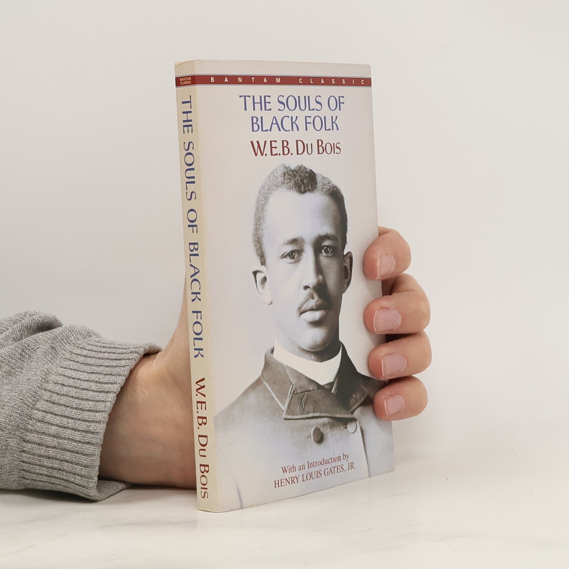 W. E. B. Du Bois Bantam Classic: The Souls of Black Folk