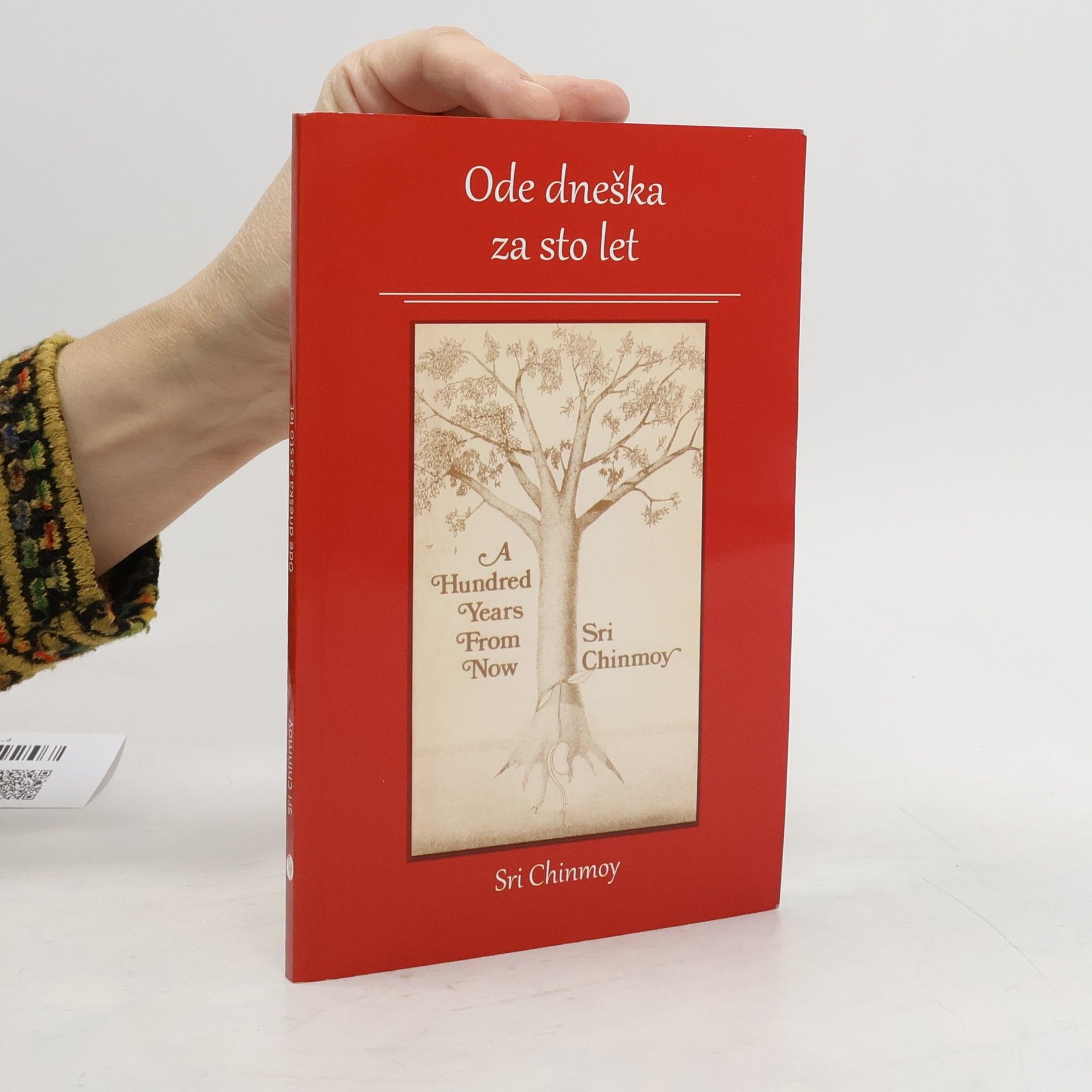 Šrí Činmoj Ode dneška za sto let. A Hundred Years from Now