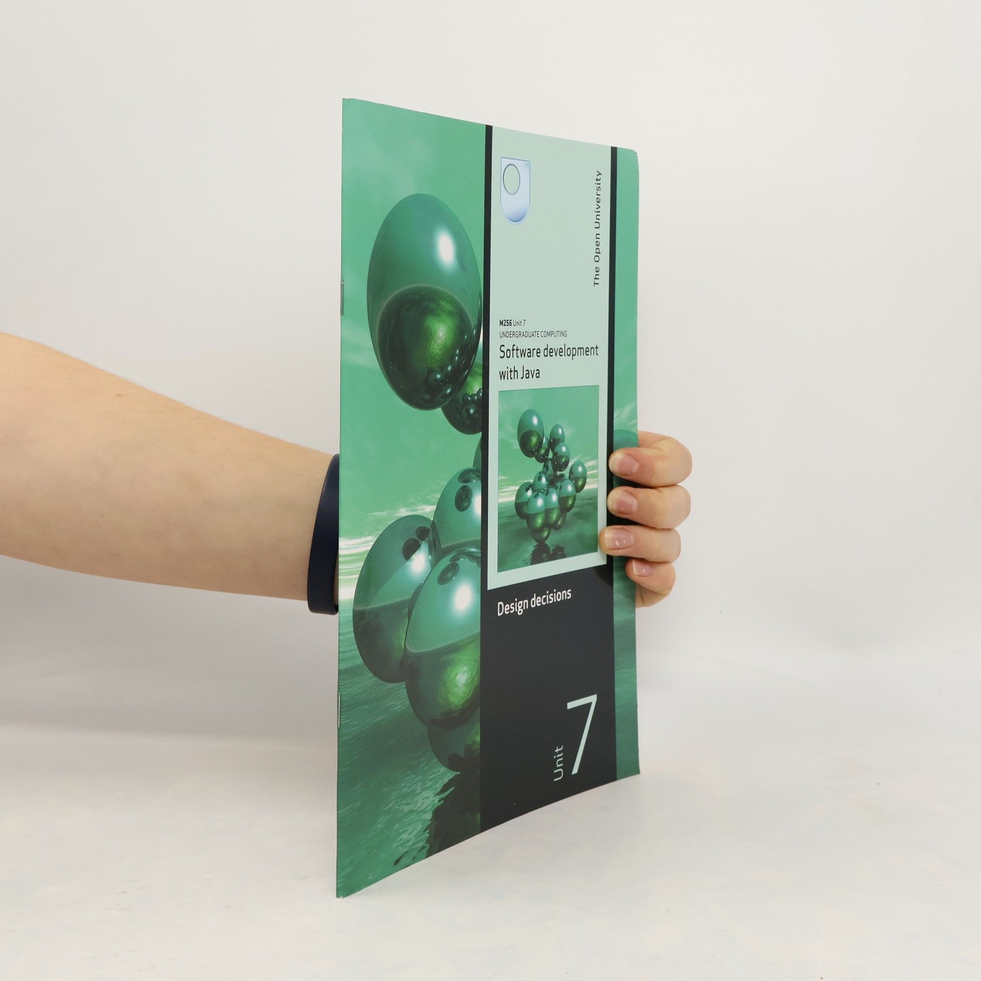 Collectif d'auteurs M256 Undergraduate Computing - 7: Software Development With Java