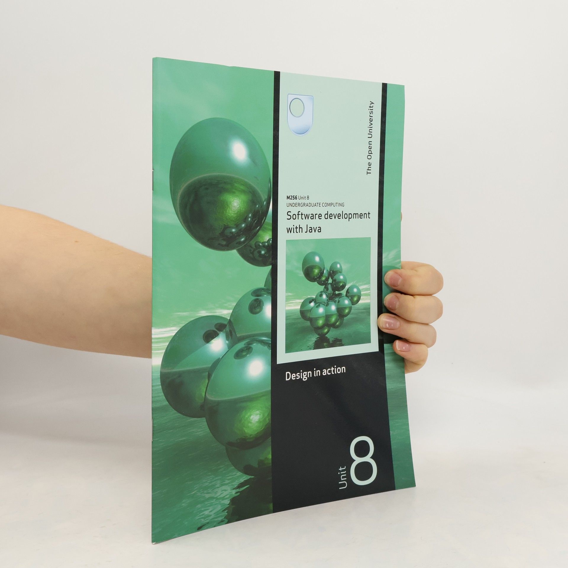 Collectif d'auteurs Software Development with Java Unit 8. Design in Action