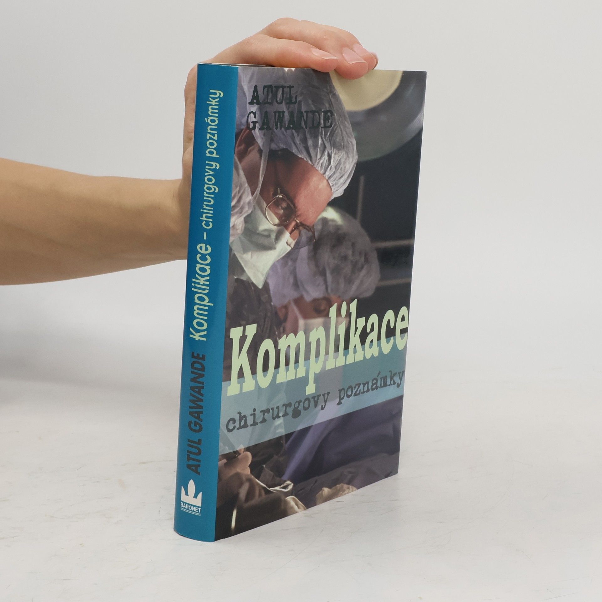 Komplikace: Chirurgovy poznámky