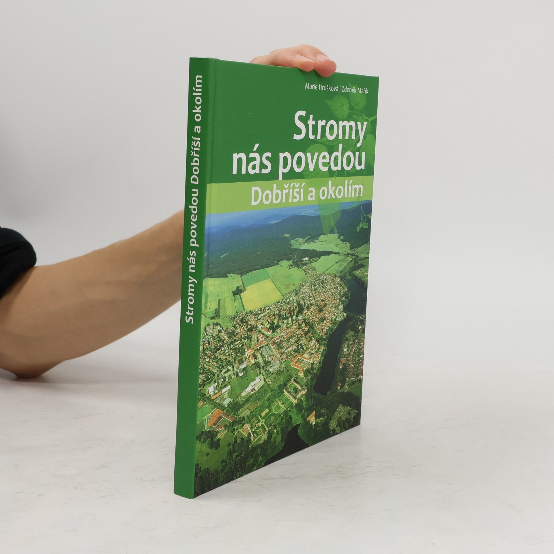 Marie Hrušková Stromy nás povedou Dobříší a okolím