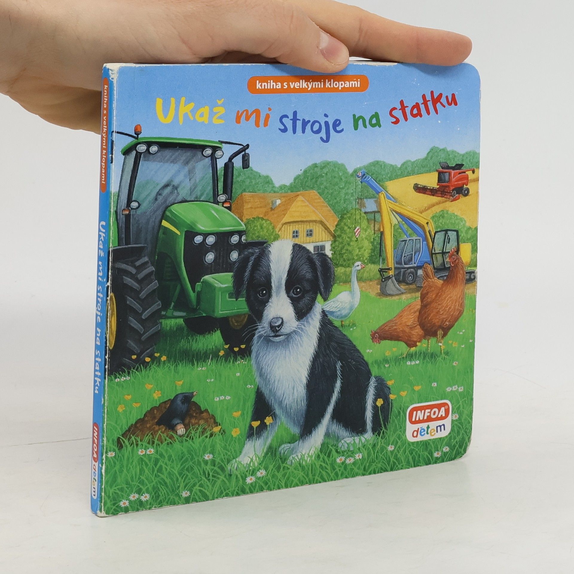 Kolektiv autorů Ukaž mi stroje na statku