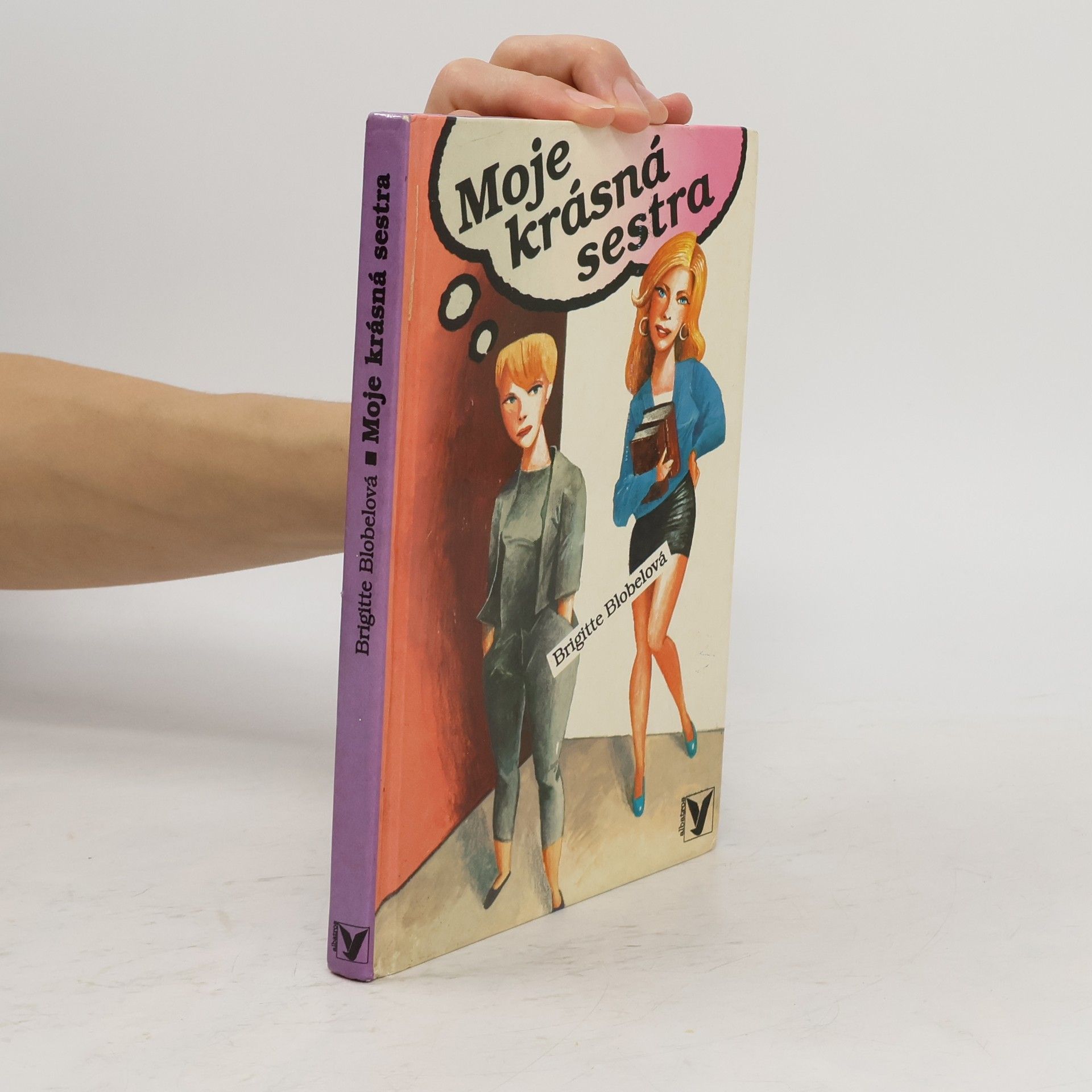 Brigitte Blobel Moje krásná sestra