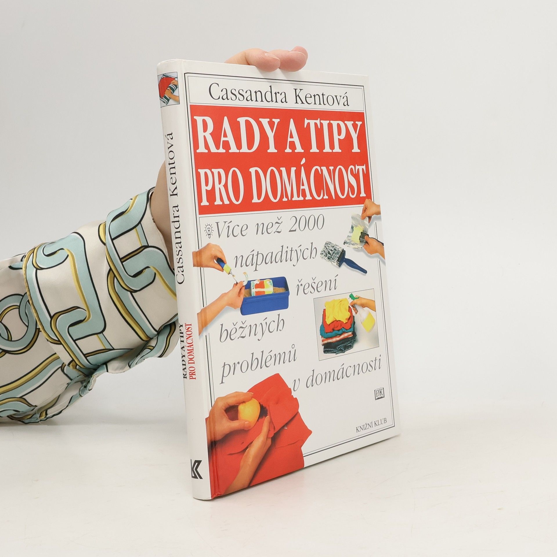 Cassandra Kent Rady a tipy pro domácnost
