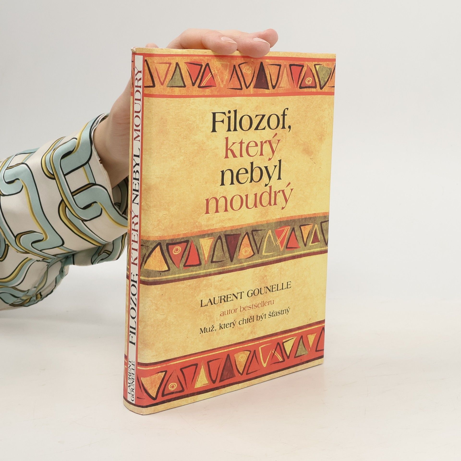 Laurent Gounelle Filozof, který nebyl moudrý