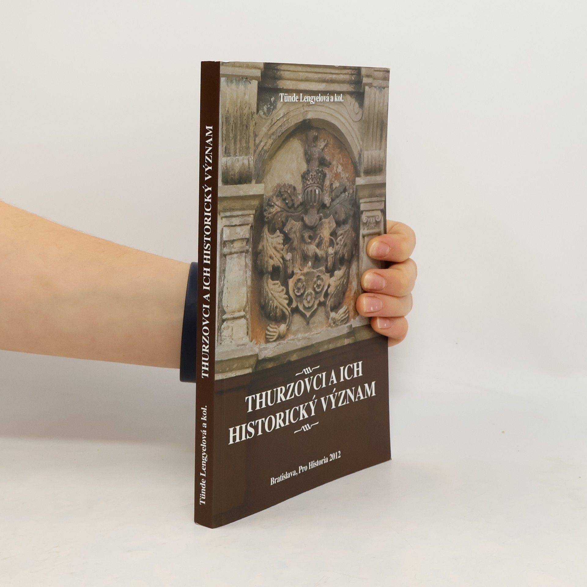 Tünde Lengyelová Thurzovci a ich historický význam