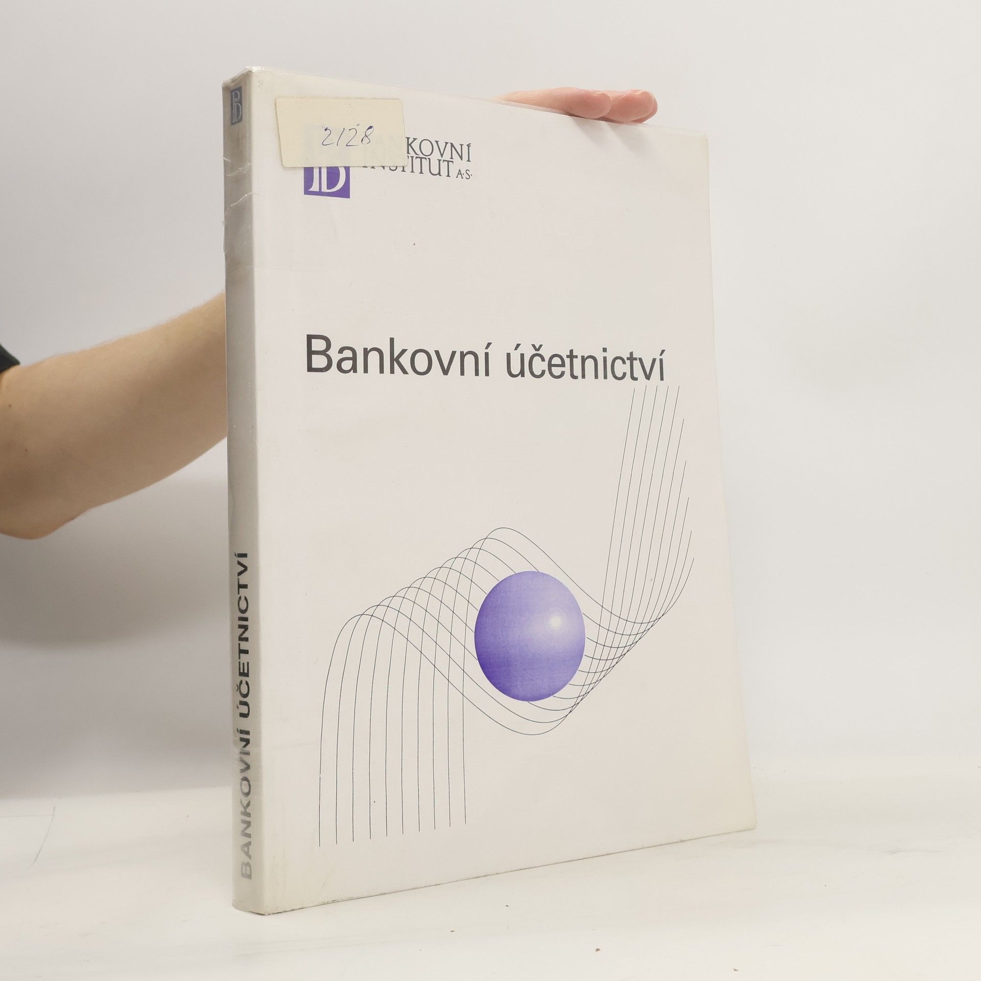 Kolektiv autorů Bankovní účetnictví