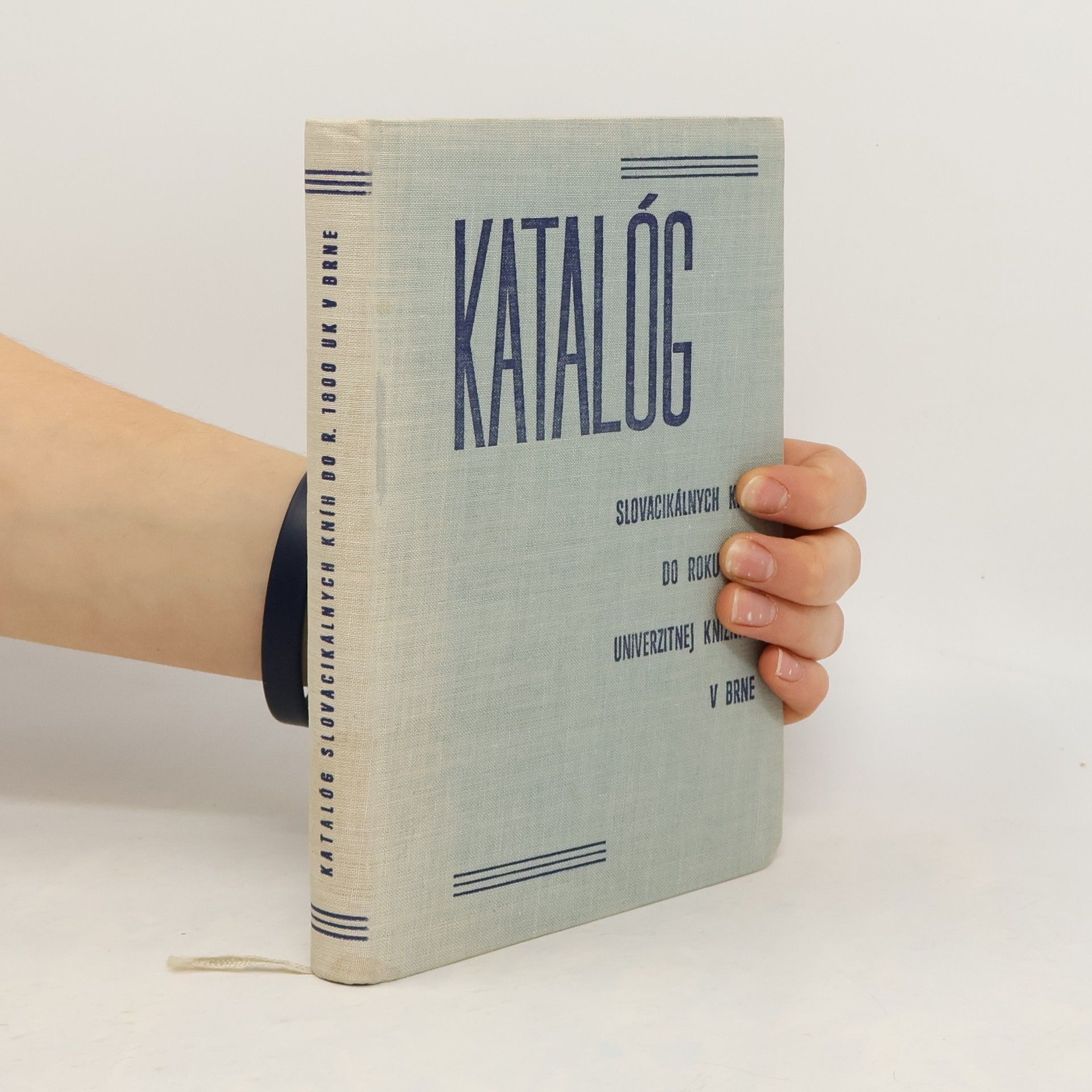 Katalóg slovacikálnych kníh do roku 1800 Univerzitnej knižnice v Brne