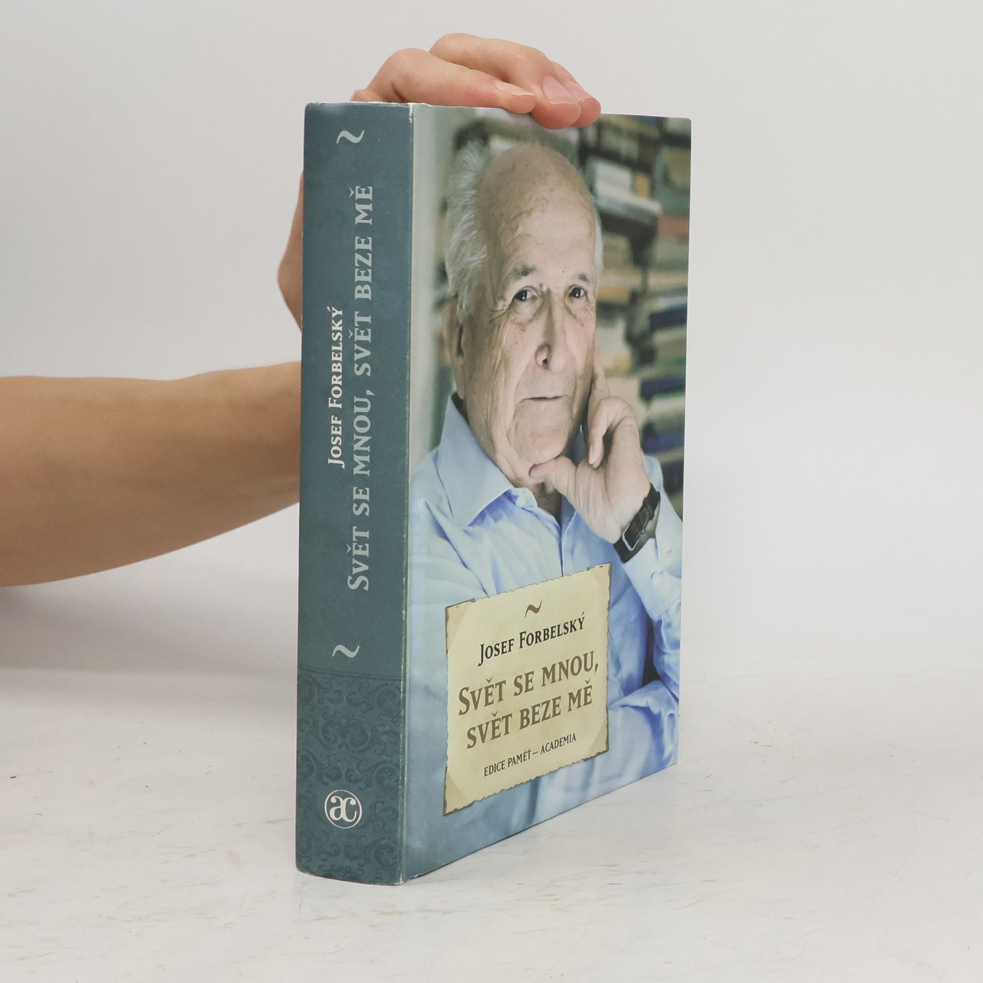 Josef Forbelský Svět se mnou, svět beze mě