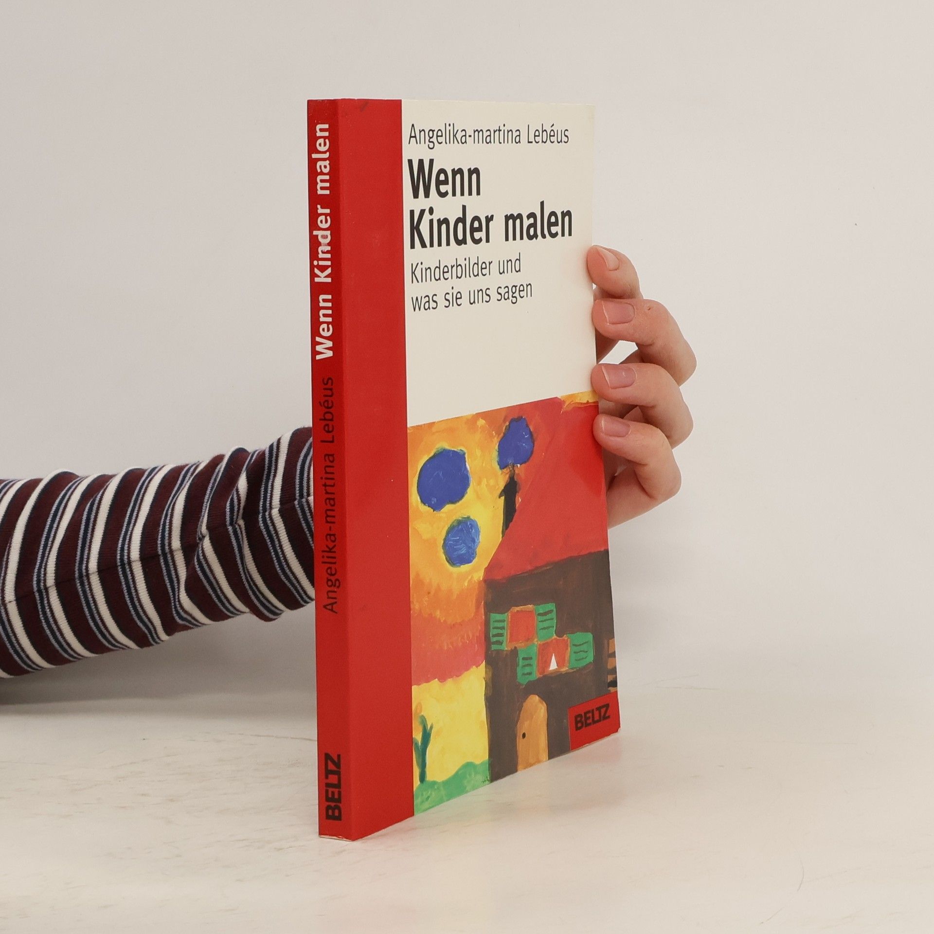 Angelika-Martina Lebéus Wenn Kinder malen