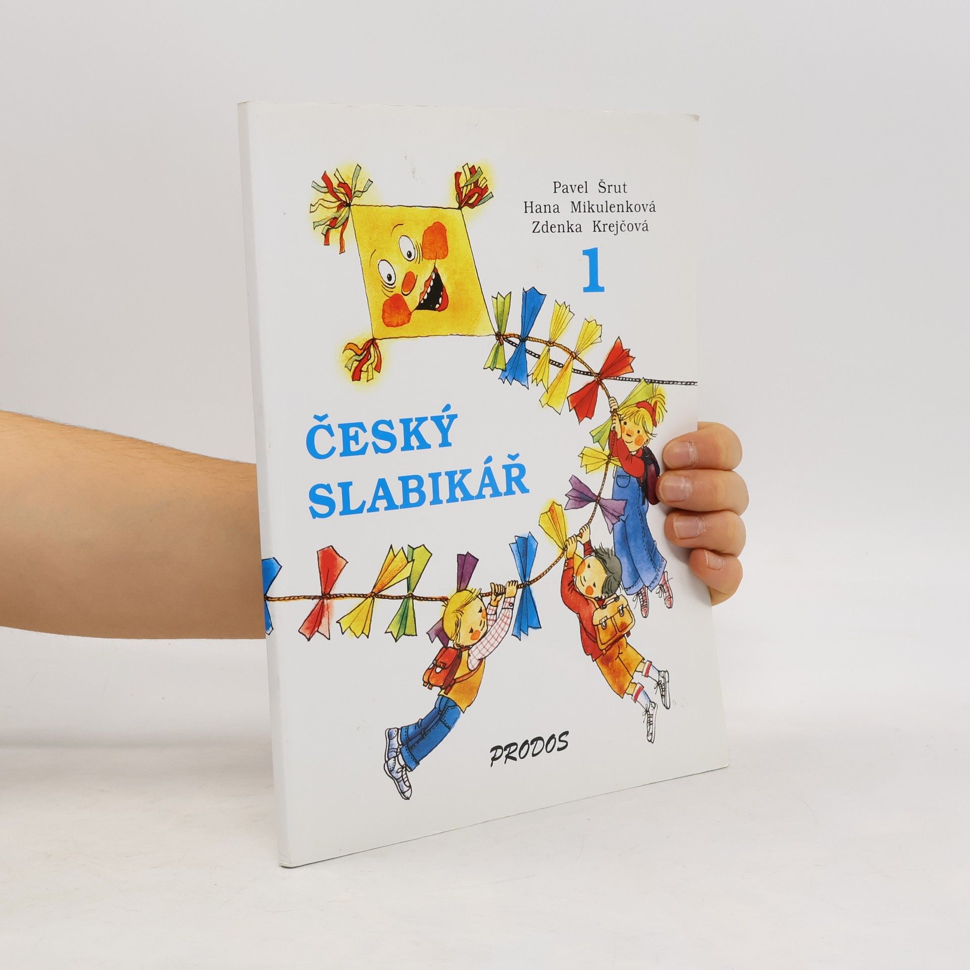 Pavel Šrut Český slabikář pro 1. ročník základních škol. 1. díl