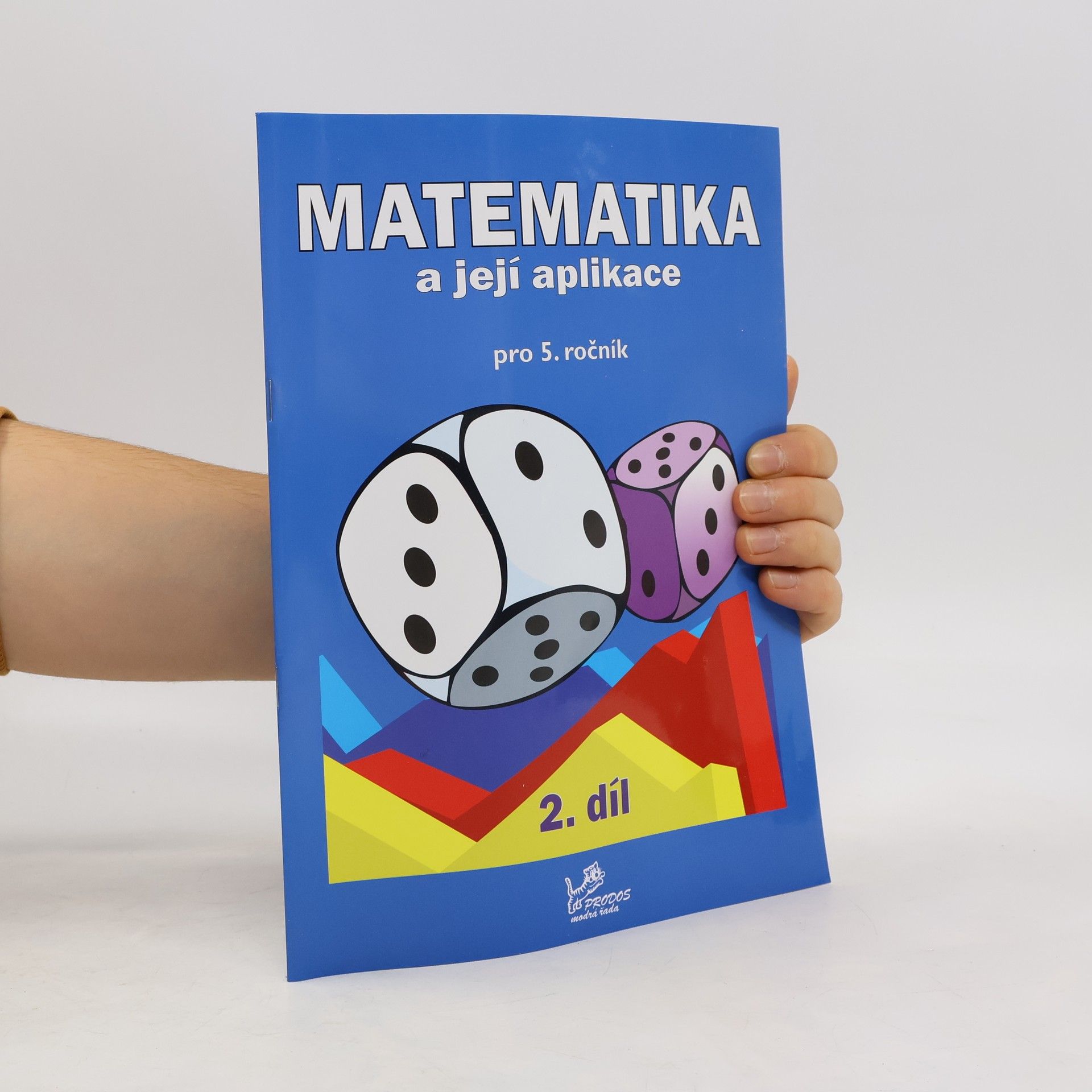 Josef Molnár Matematika a její aplikace: Pro 5. ročník. 2. díl