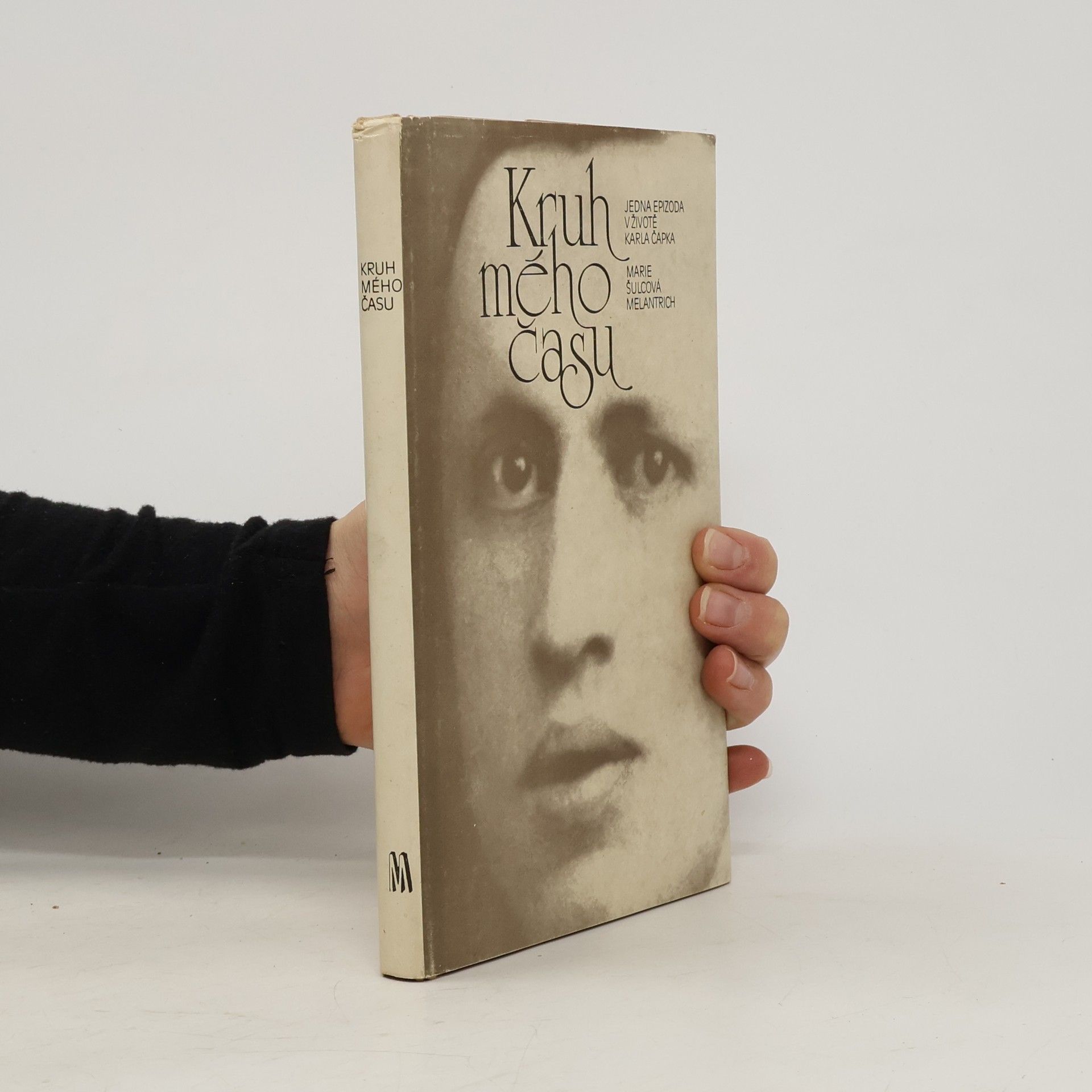 Marie Šulcová Kruh mého času. Jedna epizoda v životě Karla Čapka