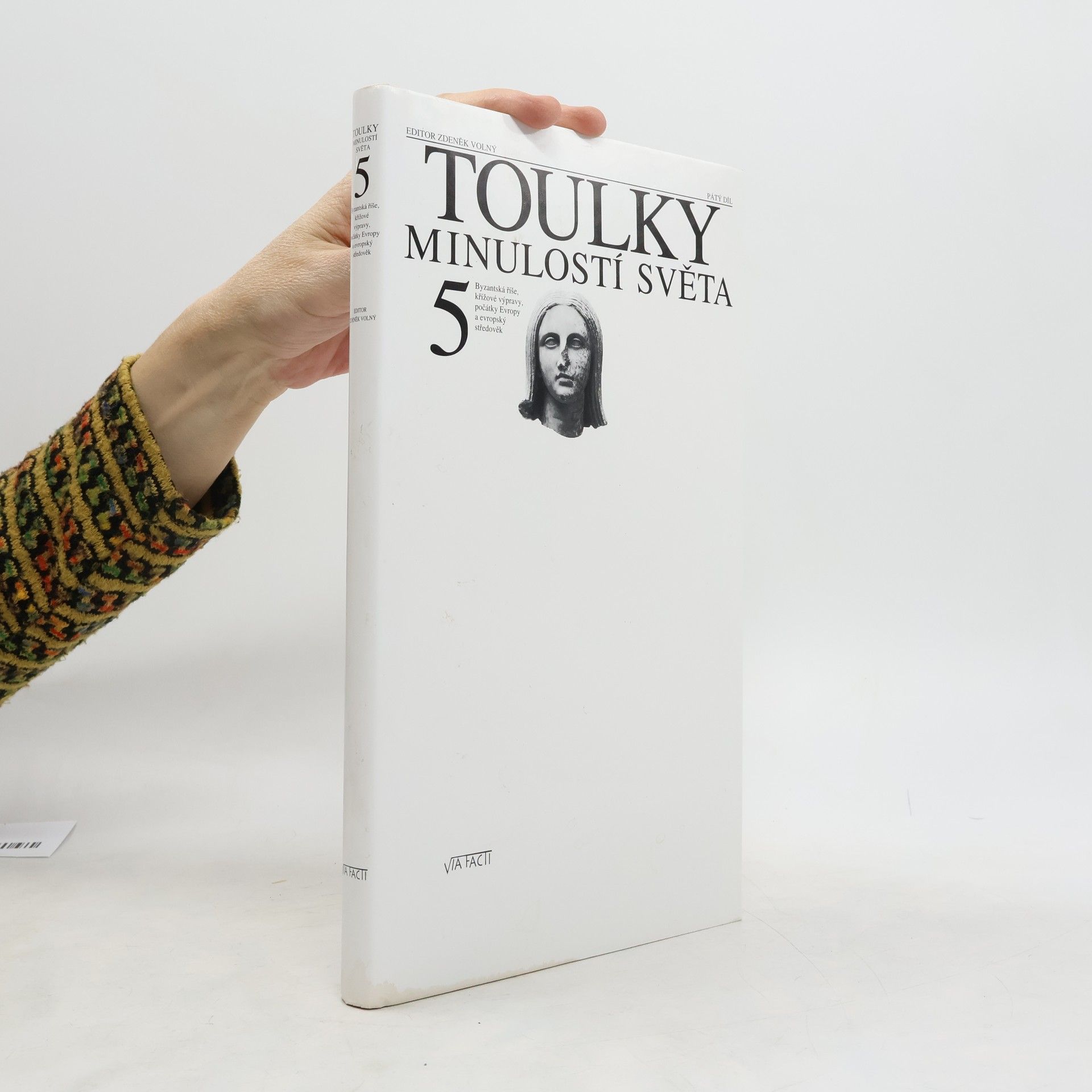 Toulky minulostí světa. 5. díl. Byzantská říše, křížové výpravy, počátky Evropy a evropský středověk