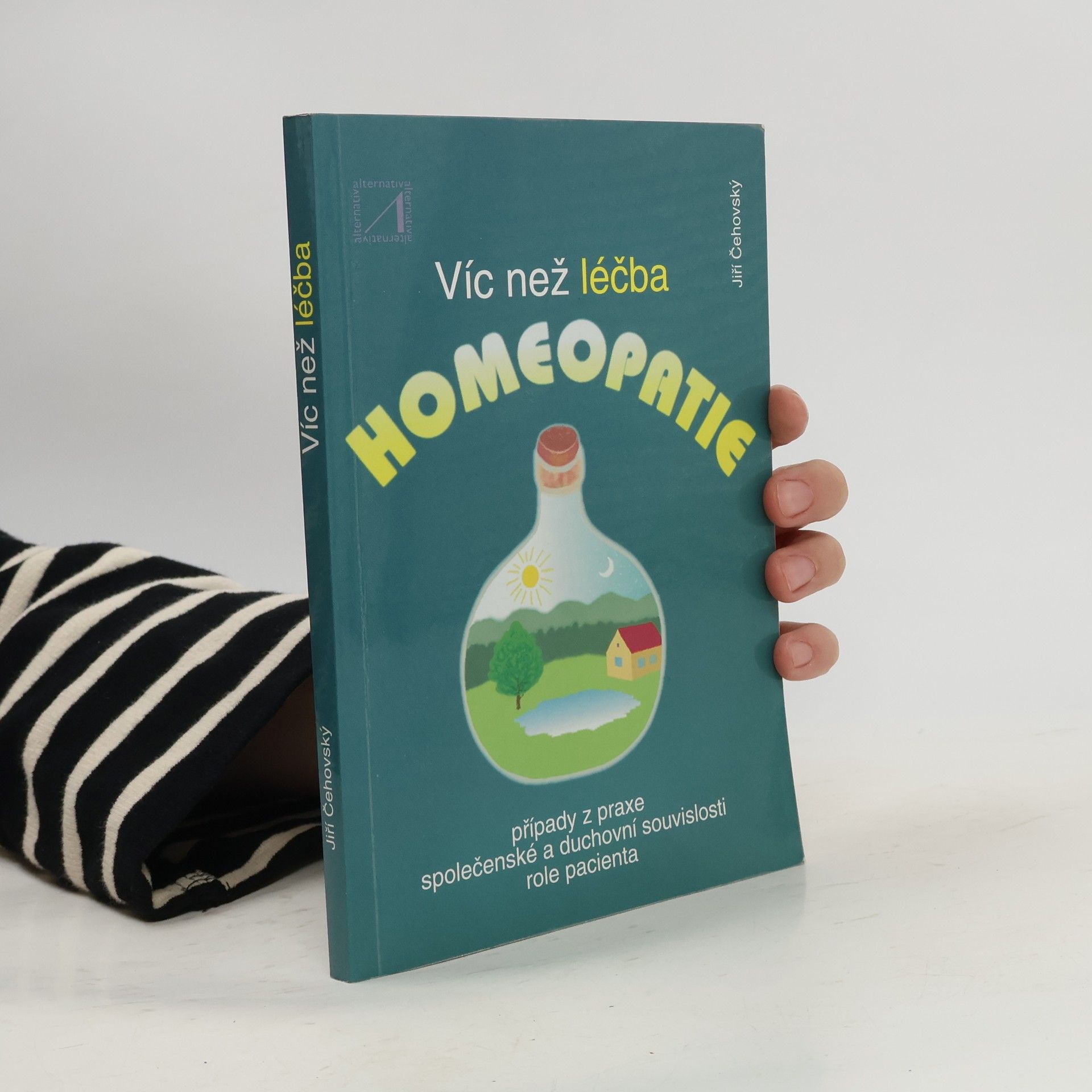 Jiří Čehovský Víc než léčba. Homeopatie