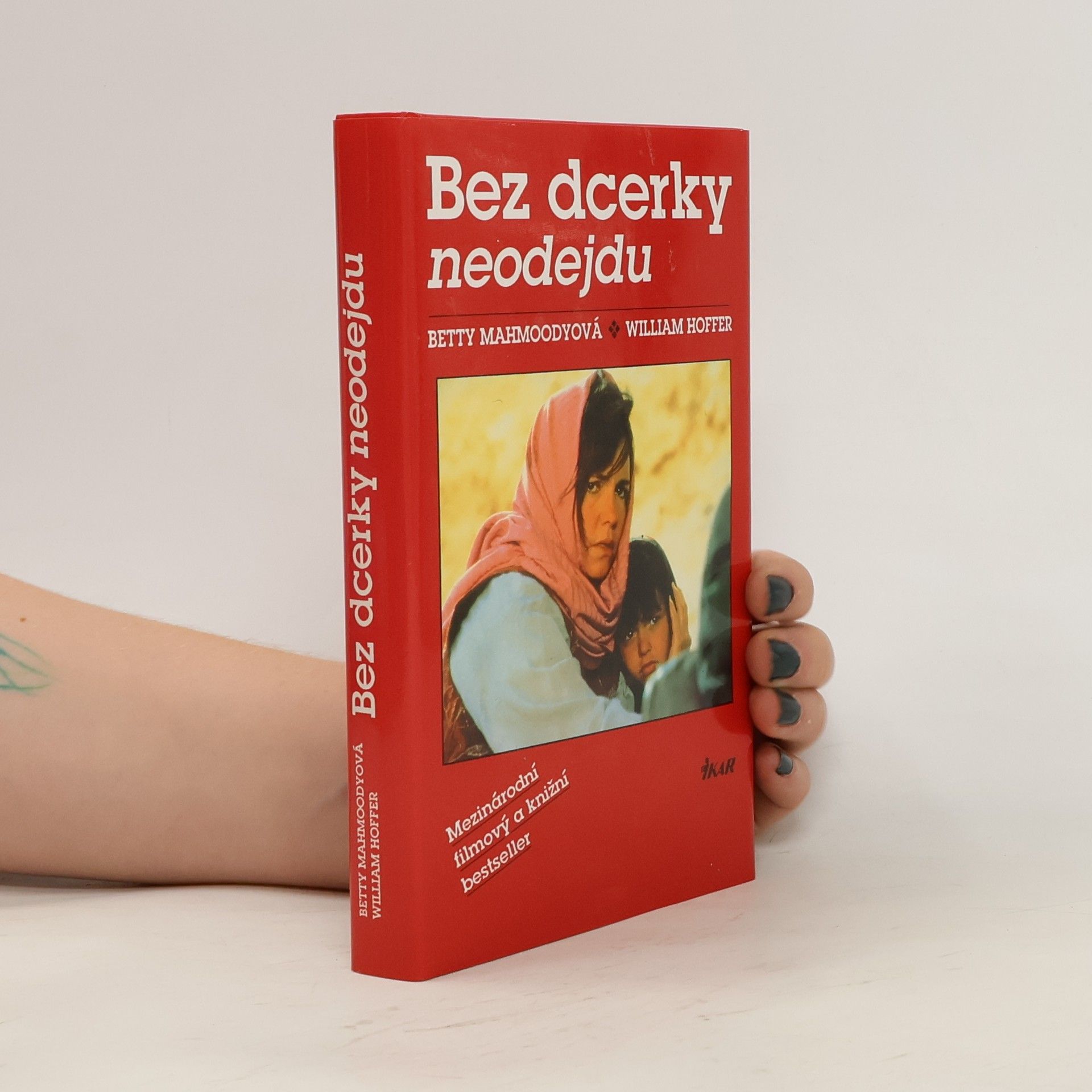 Betty Mahmoody Bez dcerky neodejdu