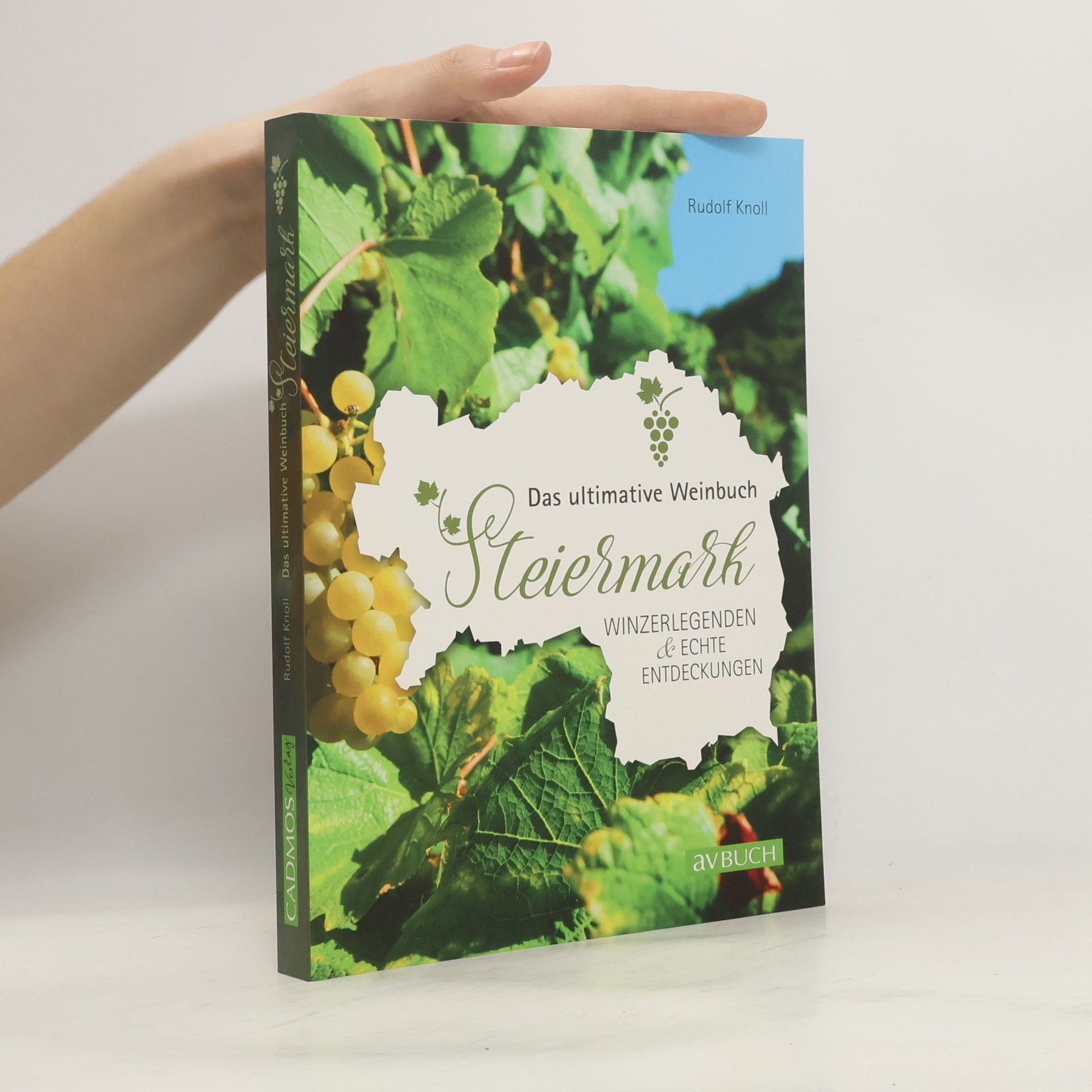 Rudolf Knoll Das ultimative Weinbuch - Steiermark