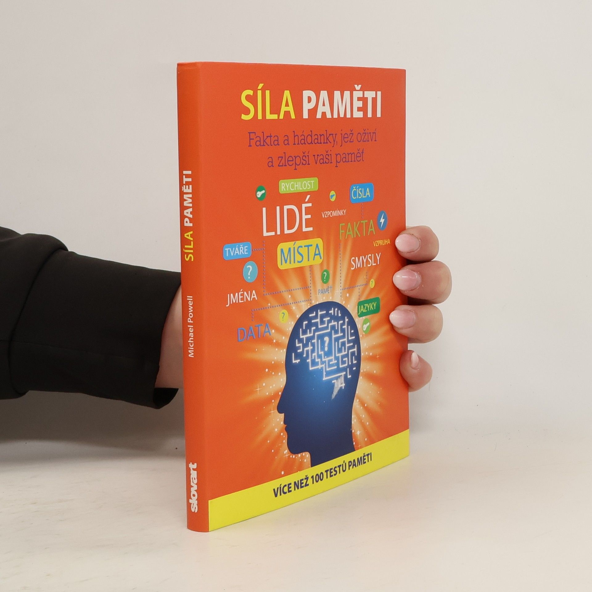 Síla paměti. Fakta a hádanky, jež oživí a zlepší vaši paměť