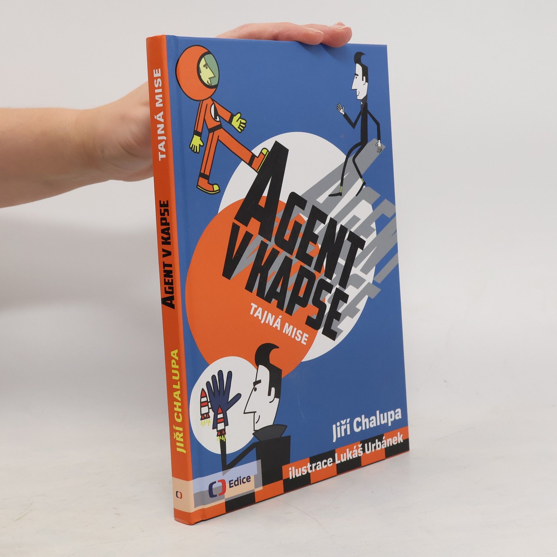 Jiří Chalupa Agent v kapse - Tajná mise