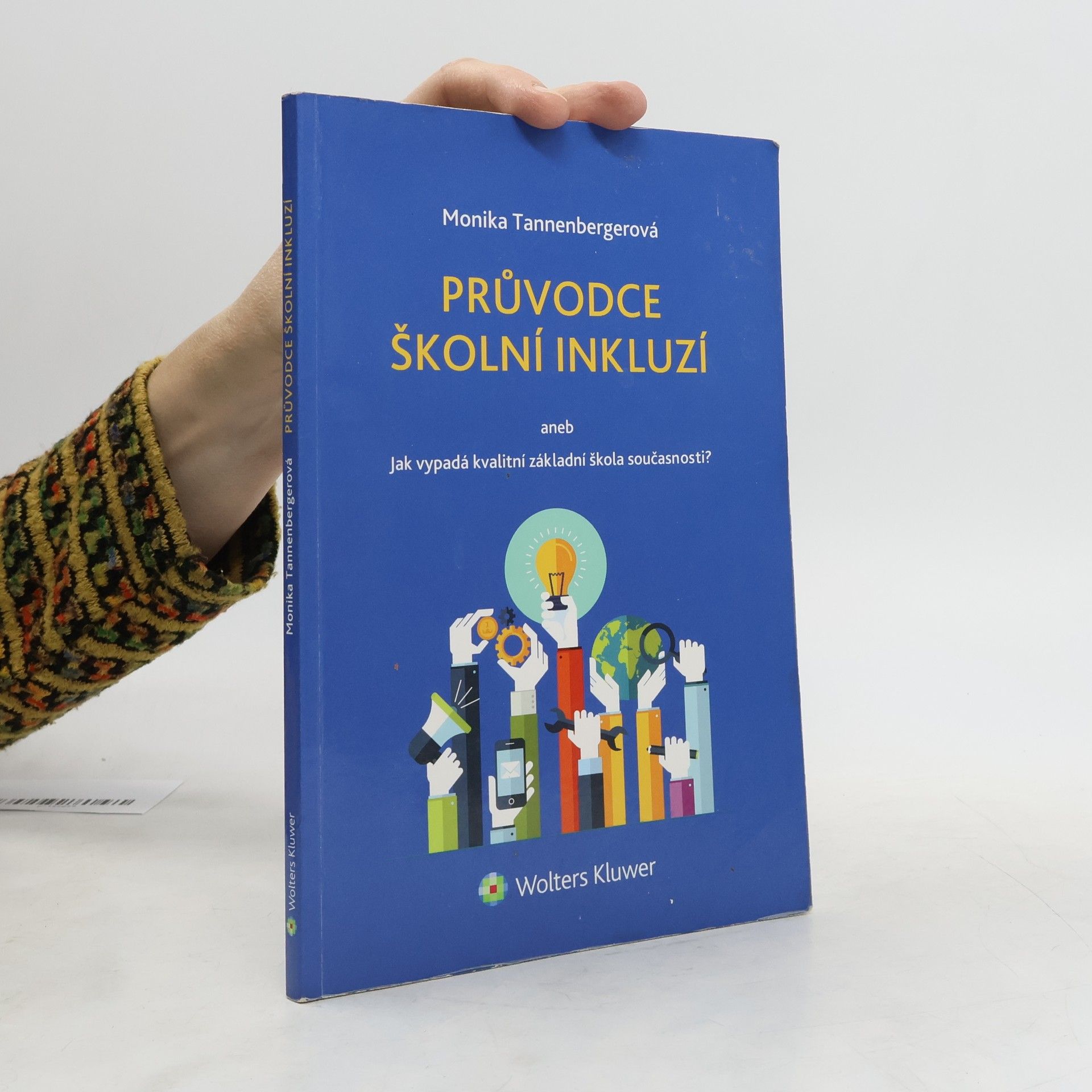 Průvodce školní inkluzí aneb Jak vypadá kvalitní základní škola současnosti?