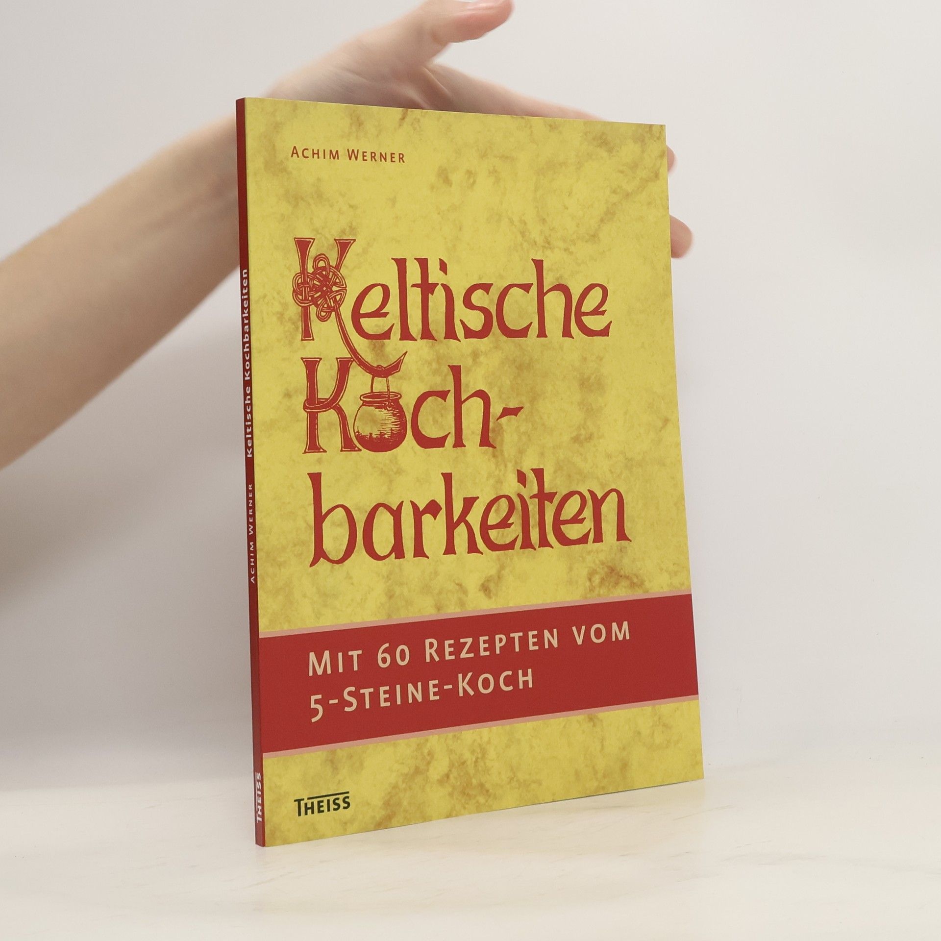 Achim Werner Keltische Kochbarkeiten