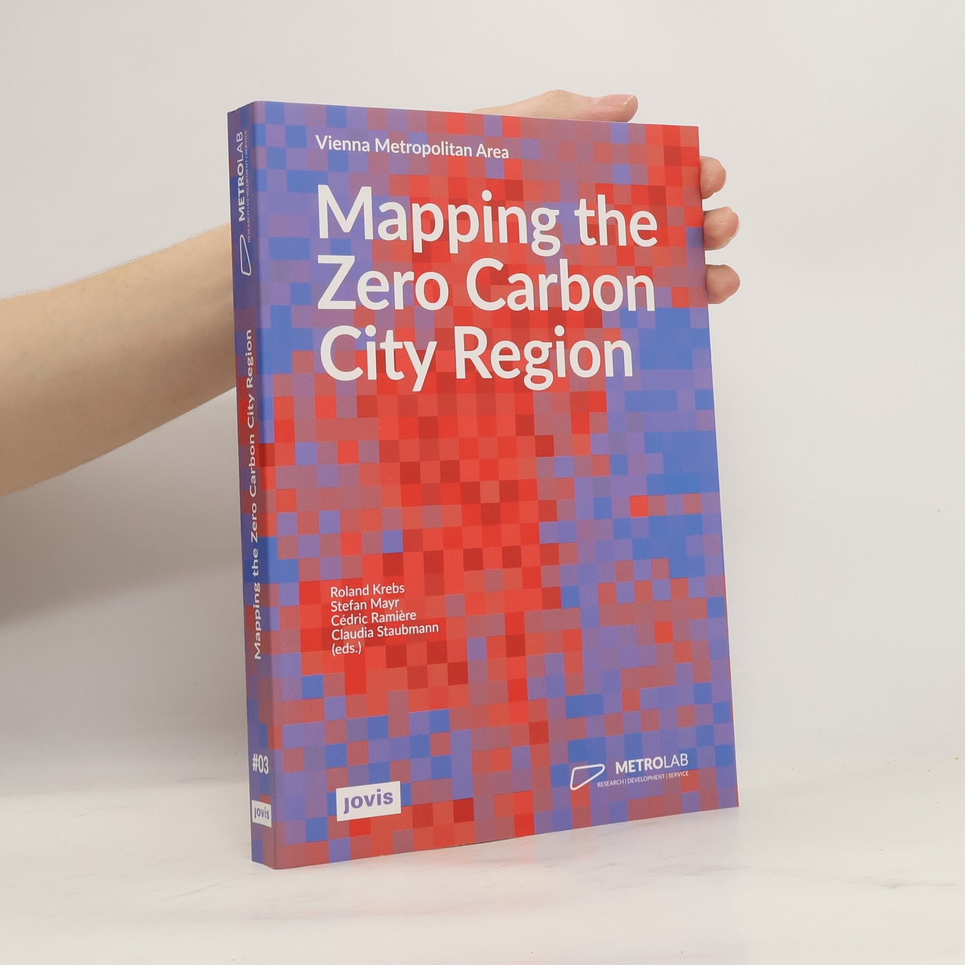 Roland Krebs Metrolab - 3: Mapping the Zero Carbon City Region