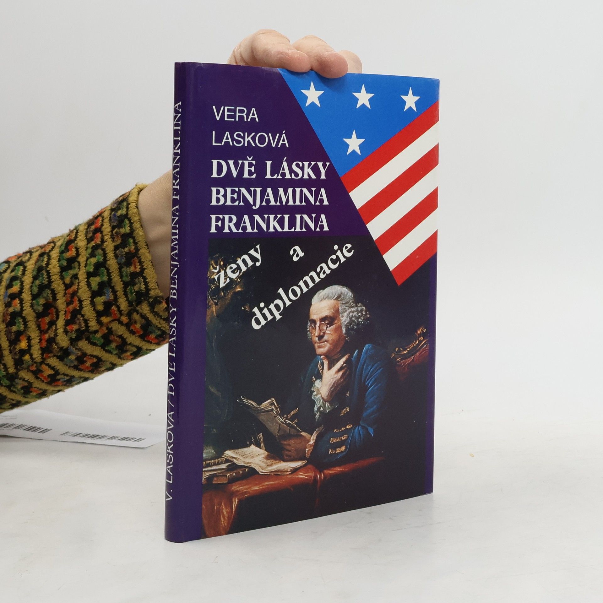 Vera Laska Dvě lásky Benjamina Franklina. Ženy a diplomacie