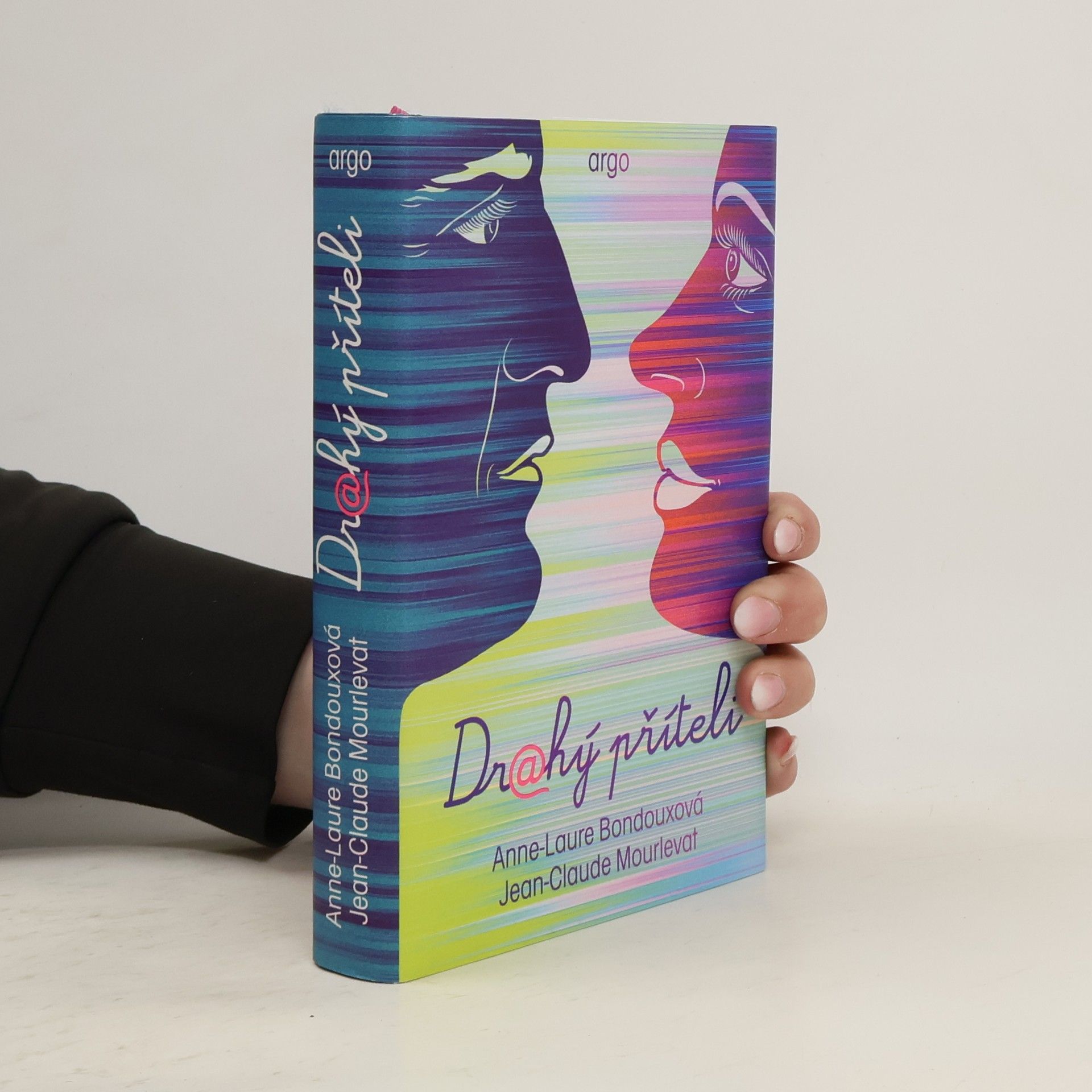 Anne-Laure Bondoux Drahý příteli