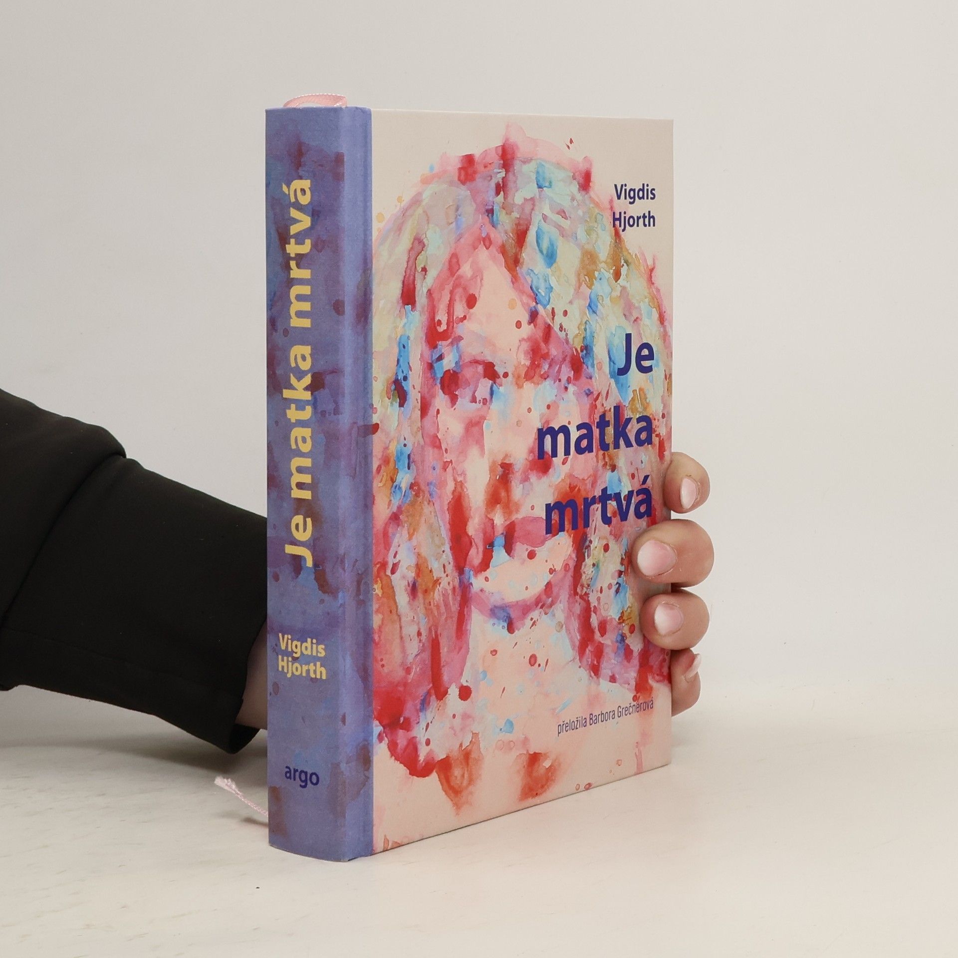 Vigdis Hjorth Je matka mrtvá