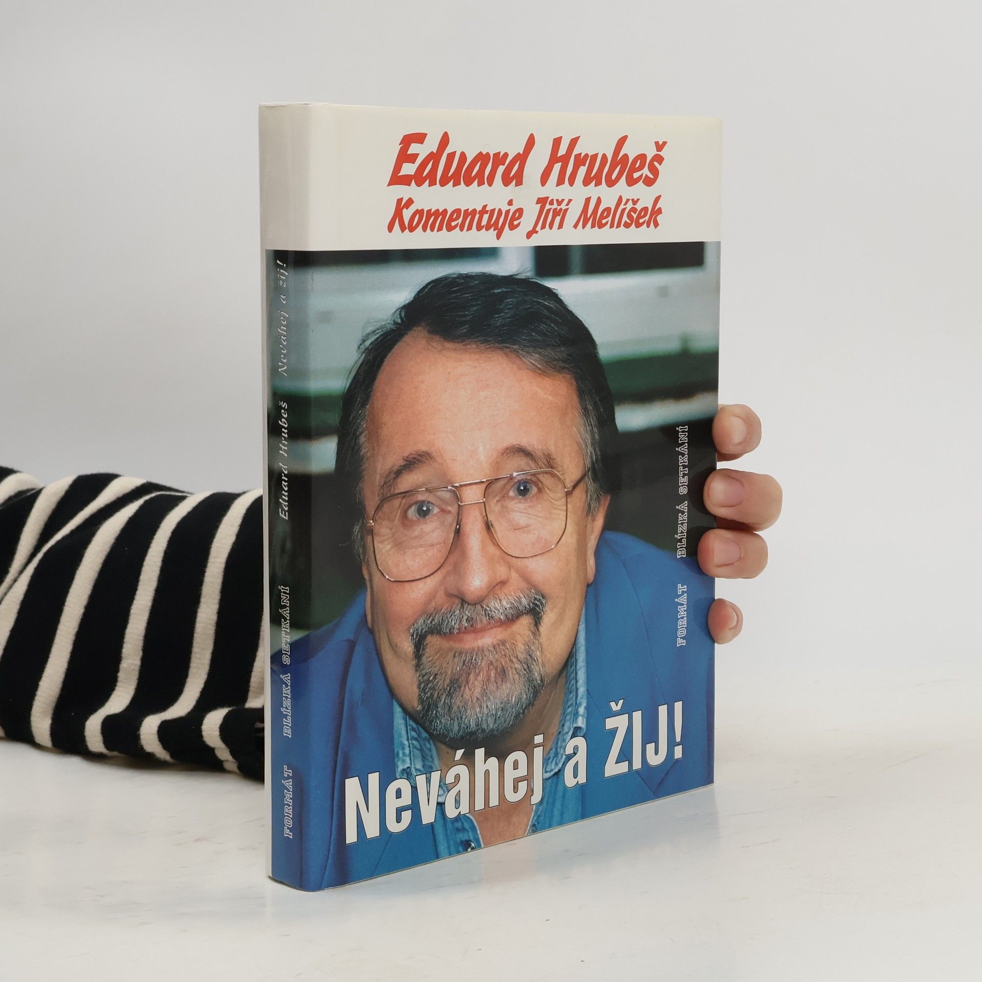 Eduard Hrubeš Neváhej a žij