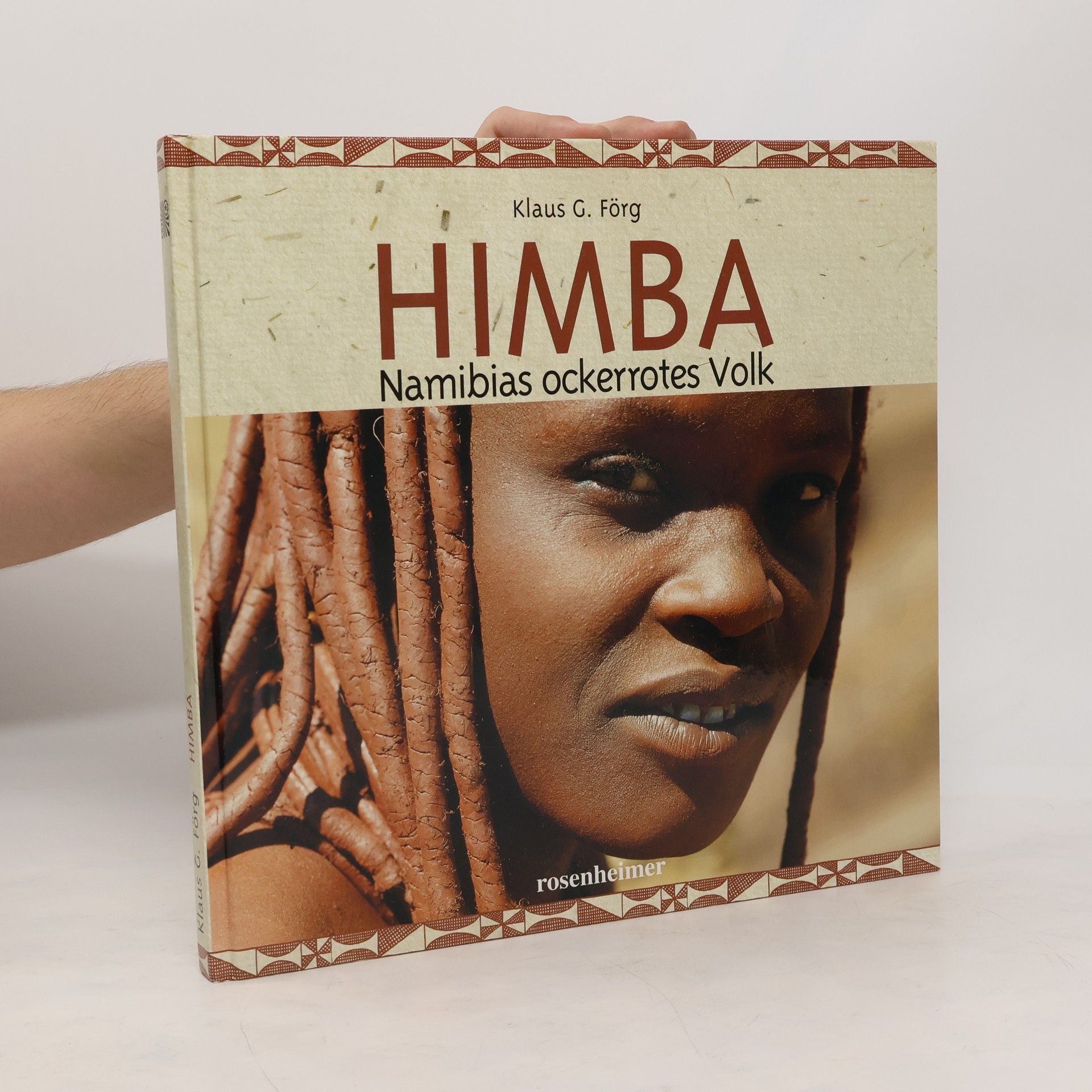 Klaus C. Förg Himba. Namibias ockerrotes Volk